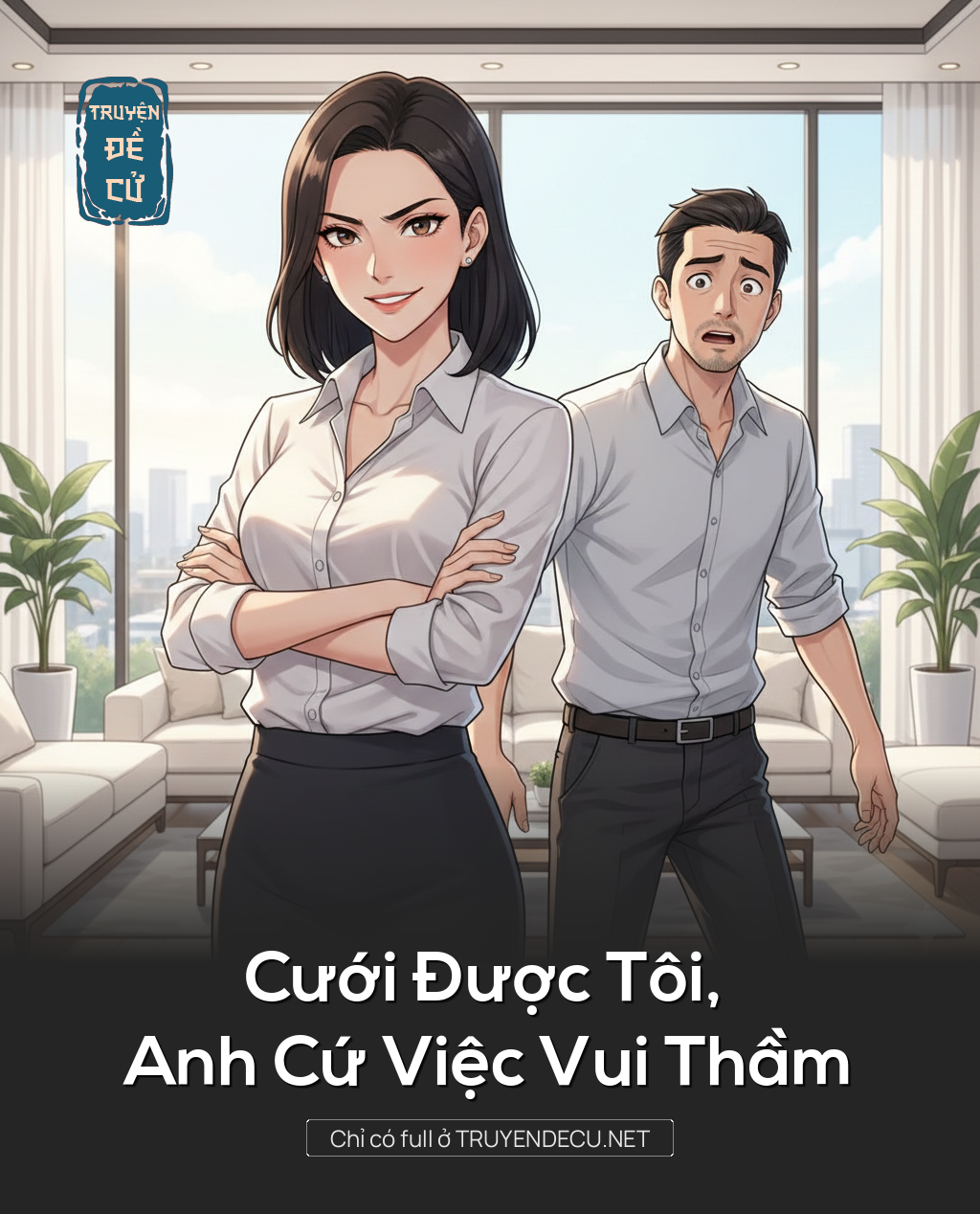 
                            Cưới Được Tôi, Anh Cứ Việc Vui Thầm