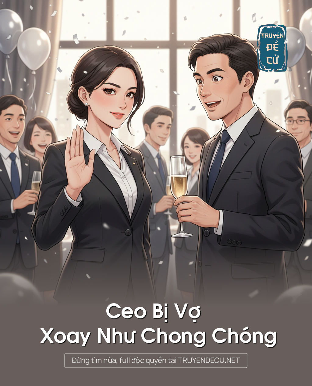 
                            Ceo Bị Vợ Xoay Như Chong Chóng