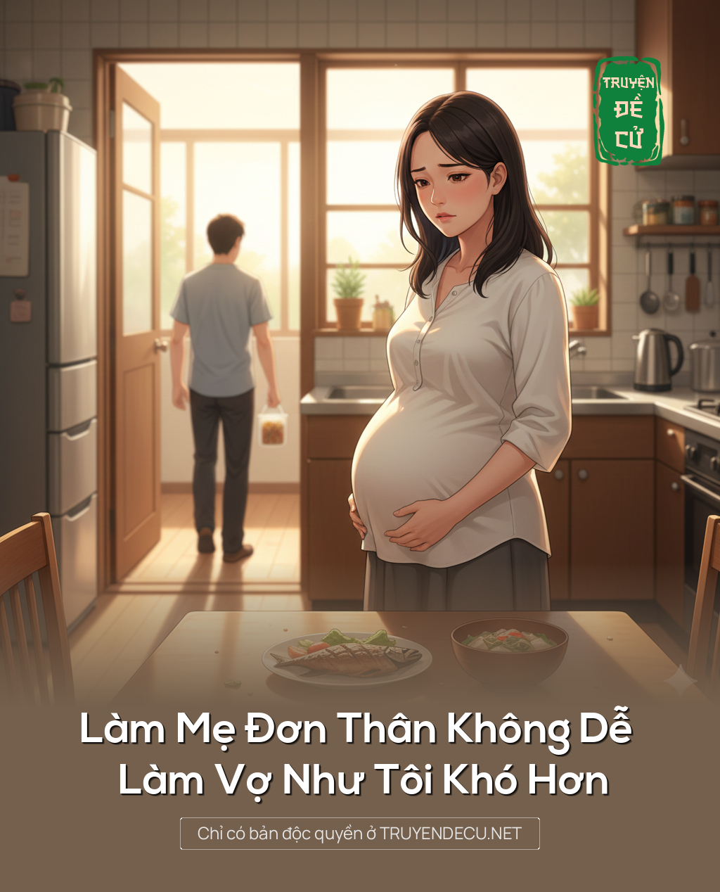 
                            Làm Mẹ Đơn Thân Không Dễ Làm Vợ Như Tôi Khó Hơn