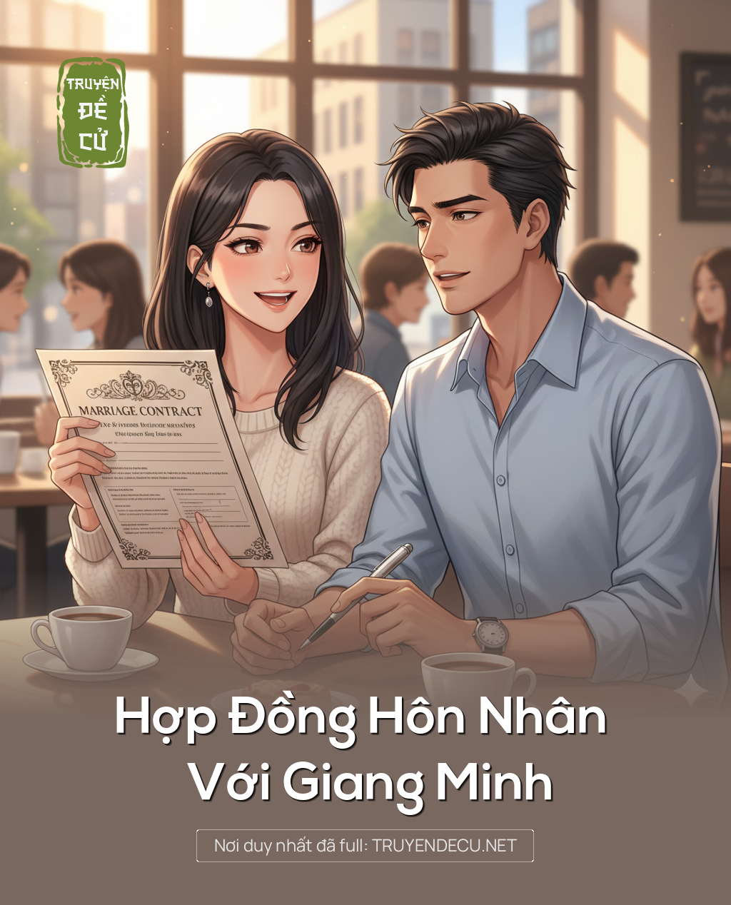 
                            Hợp Đồng Hôn Nhân Với Giang Minh
