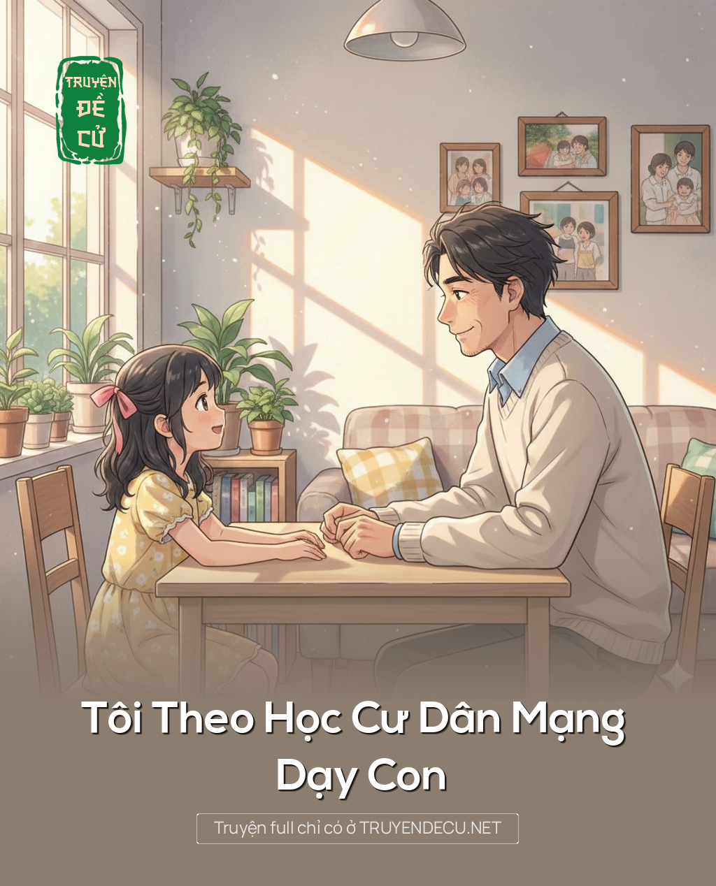 
                            Tôi Theo Học Cư Dân Mạng Dạy Con