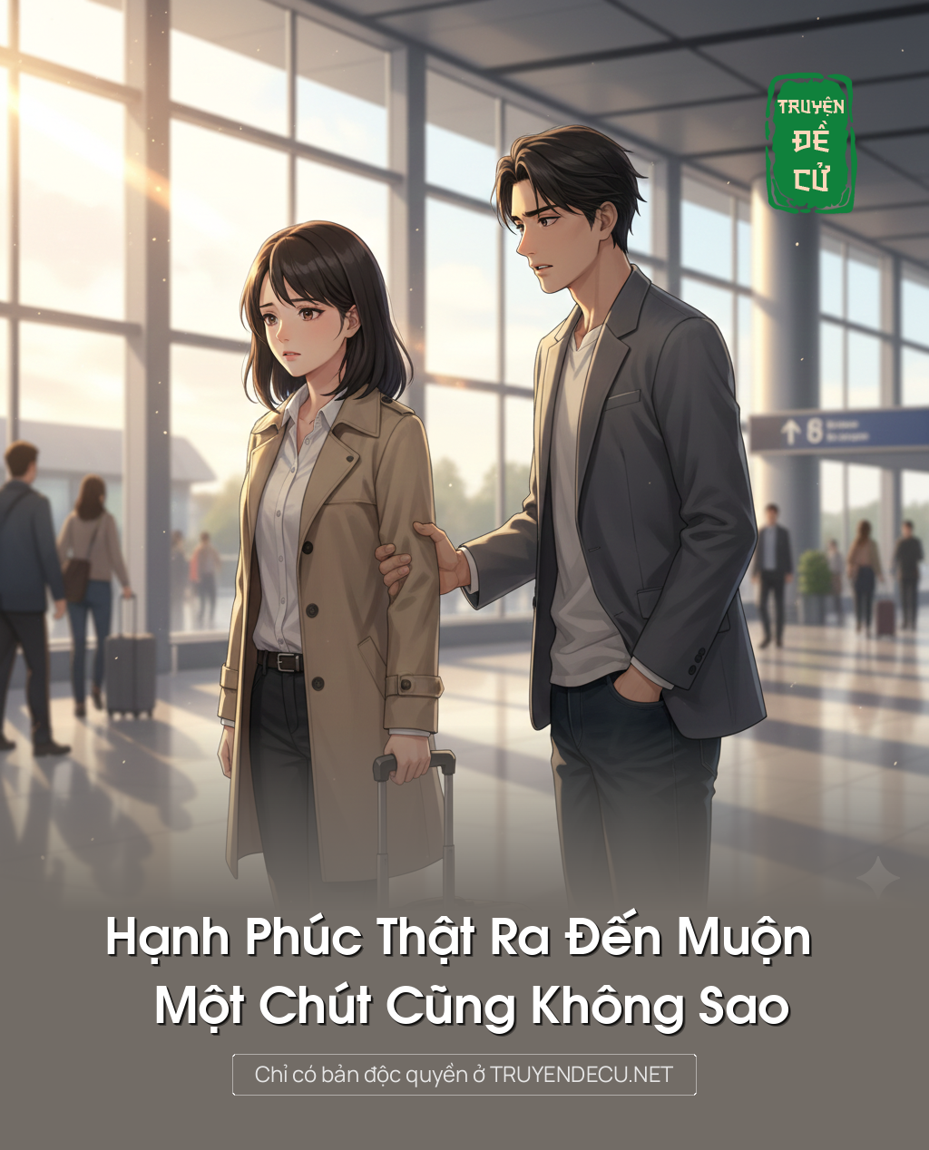 
                            Hạnh Phúc Thật Ra Đến Muộn Một Chút Cũng Không Sao