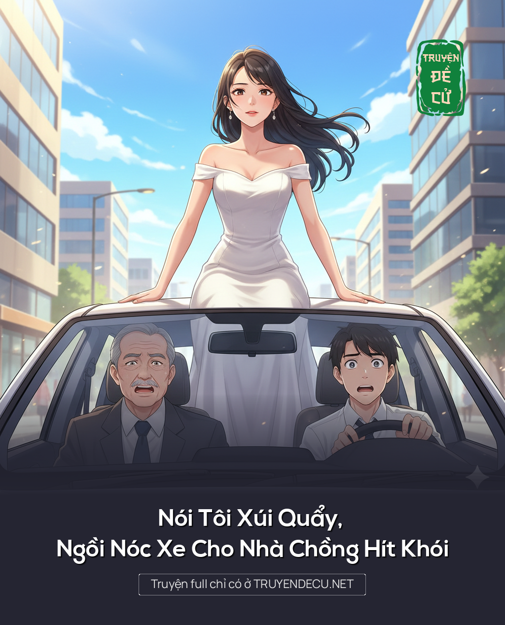 
                            Nói Tôi Xúi Quẩy, Ngồi Nóc Xe Cho Nhà Chồng Hít Khói