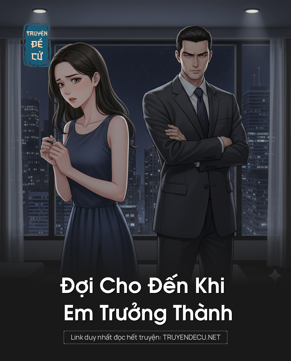 
                            Đợi Cho Đến Khi Em Trưởng Thành