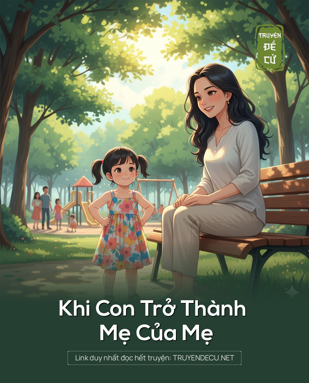 
                            Khi Con Trở Thành Mẹ Của Mẹ