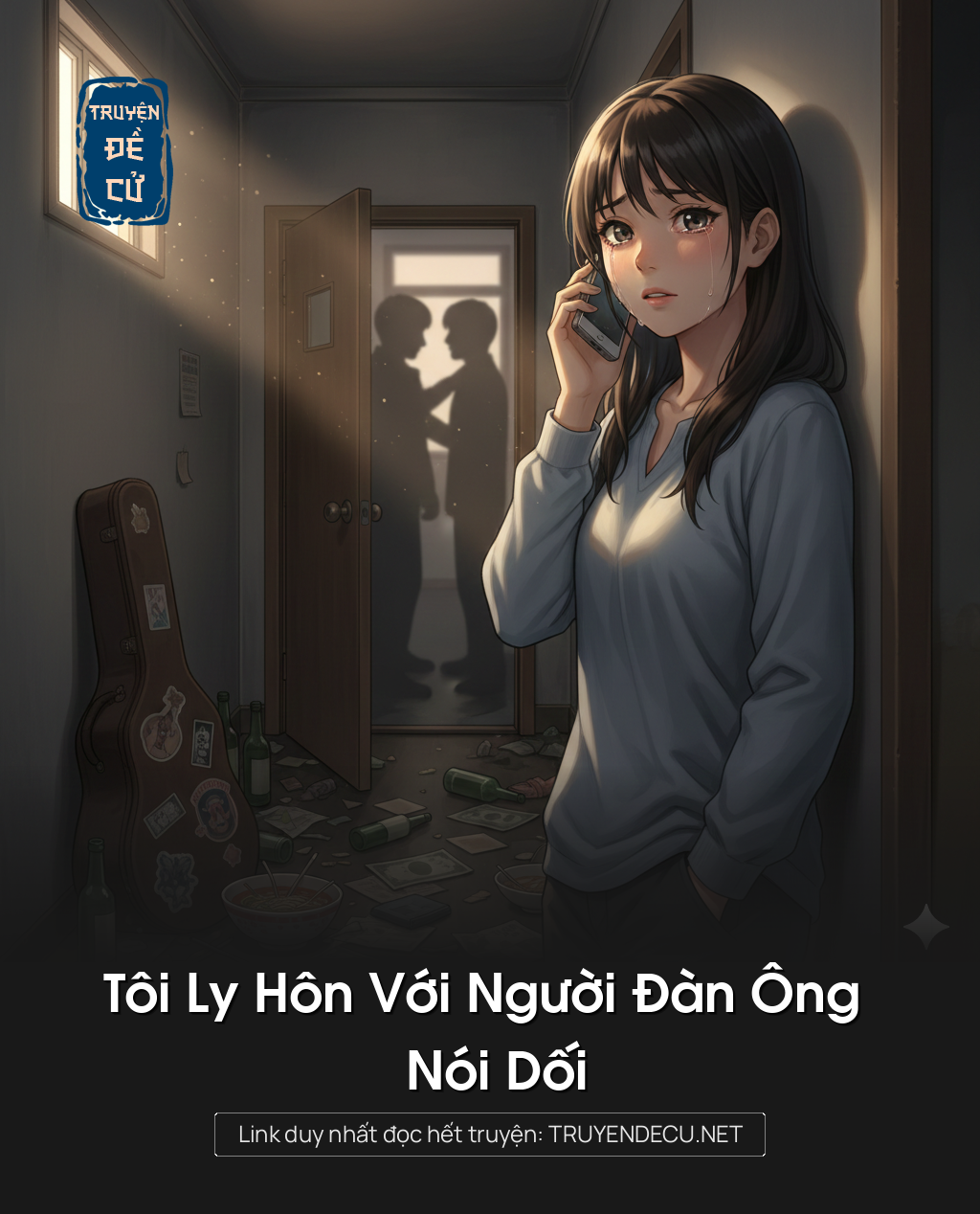 
                            Tôi Ly Hôn Với Người Đàn Ông Nói Dối