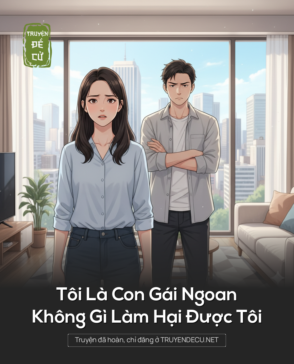 
                            Tôi Là Con Gái Ngoan, Không Gì Làm Hại Được Tôi