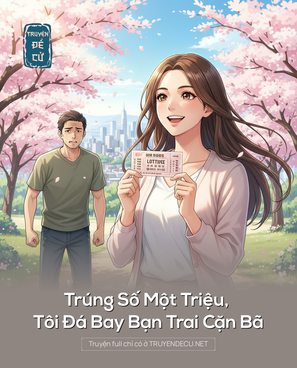 
                            Trúng Số Một Triệu, Tôi Đá Bay Bạn Trai Cặn Bã