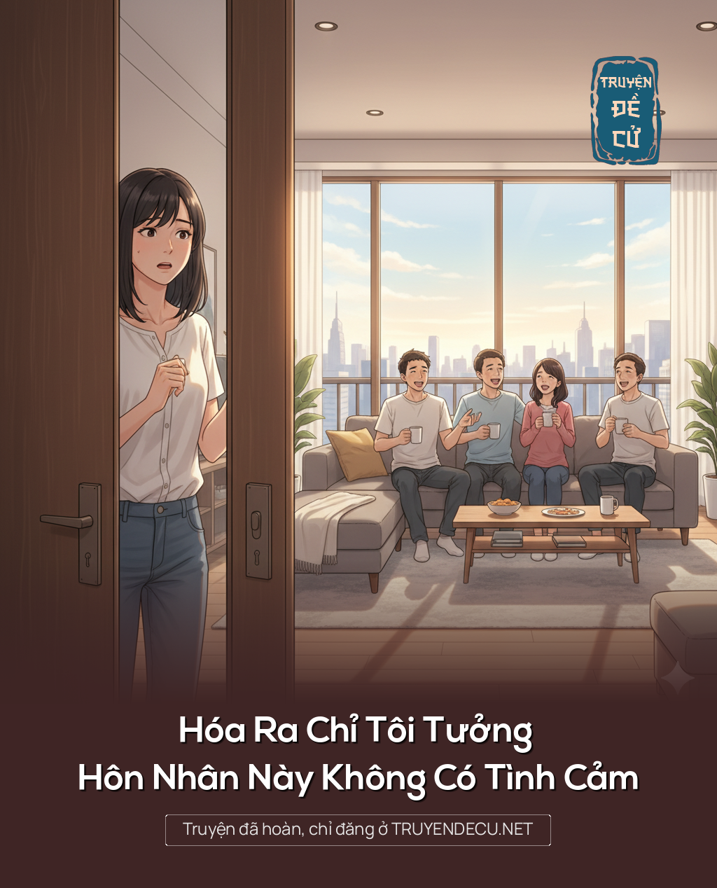 
                            Hóa Ra Chỉ Tôi Tưởng Hôn Nhân Này Không Có Tình Cảm