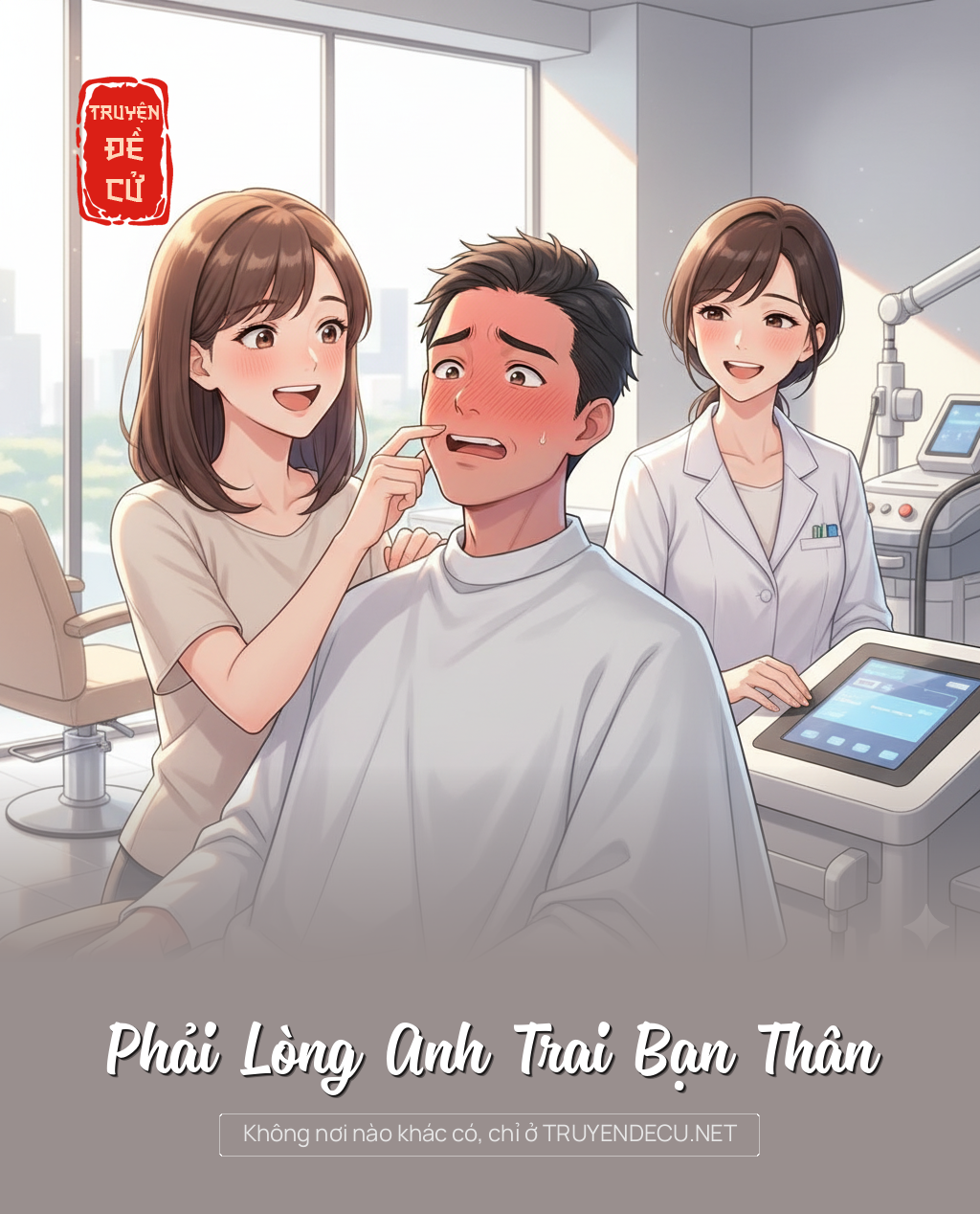 
                            Phải Lòng Anh Trai Bạn Thân