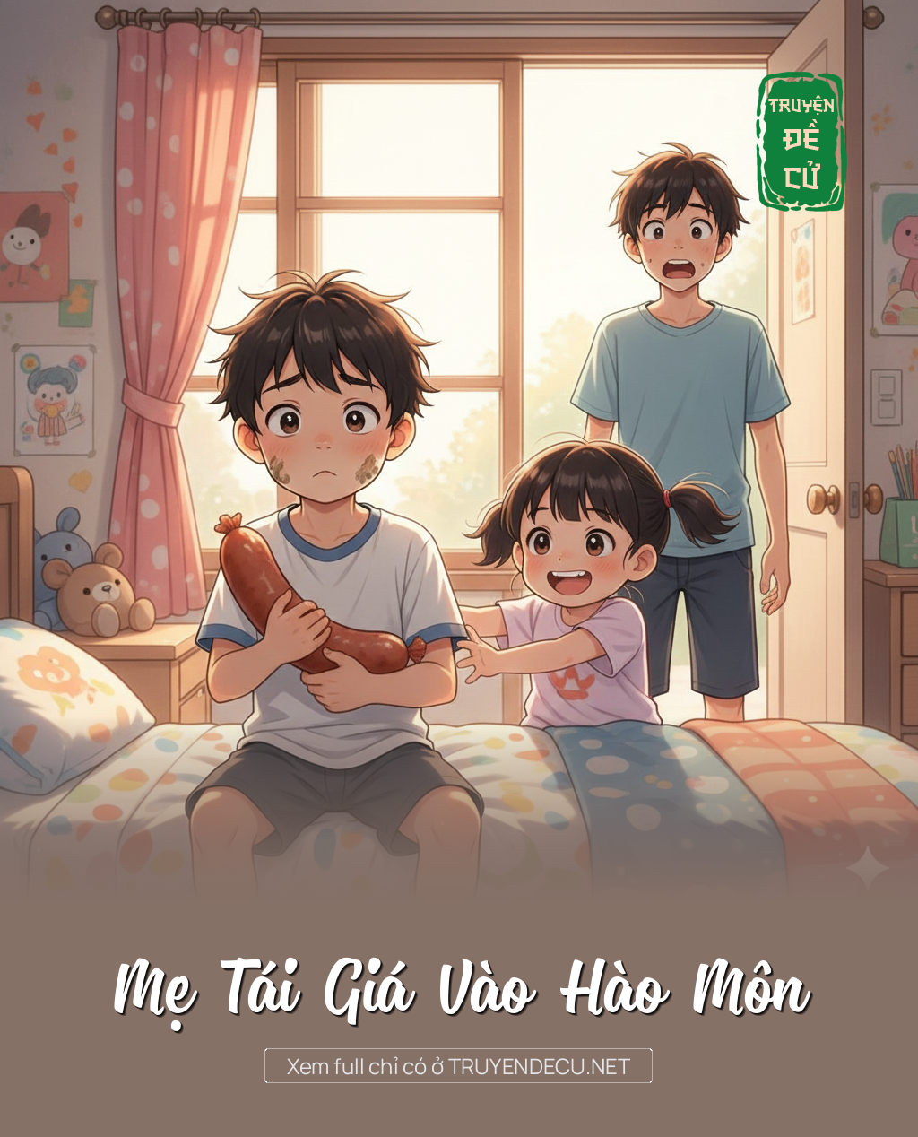 
                            Mẹ Tái Giá Vào Hào Môn