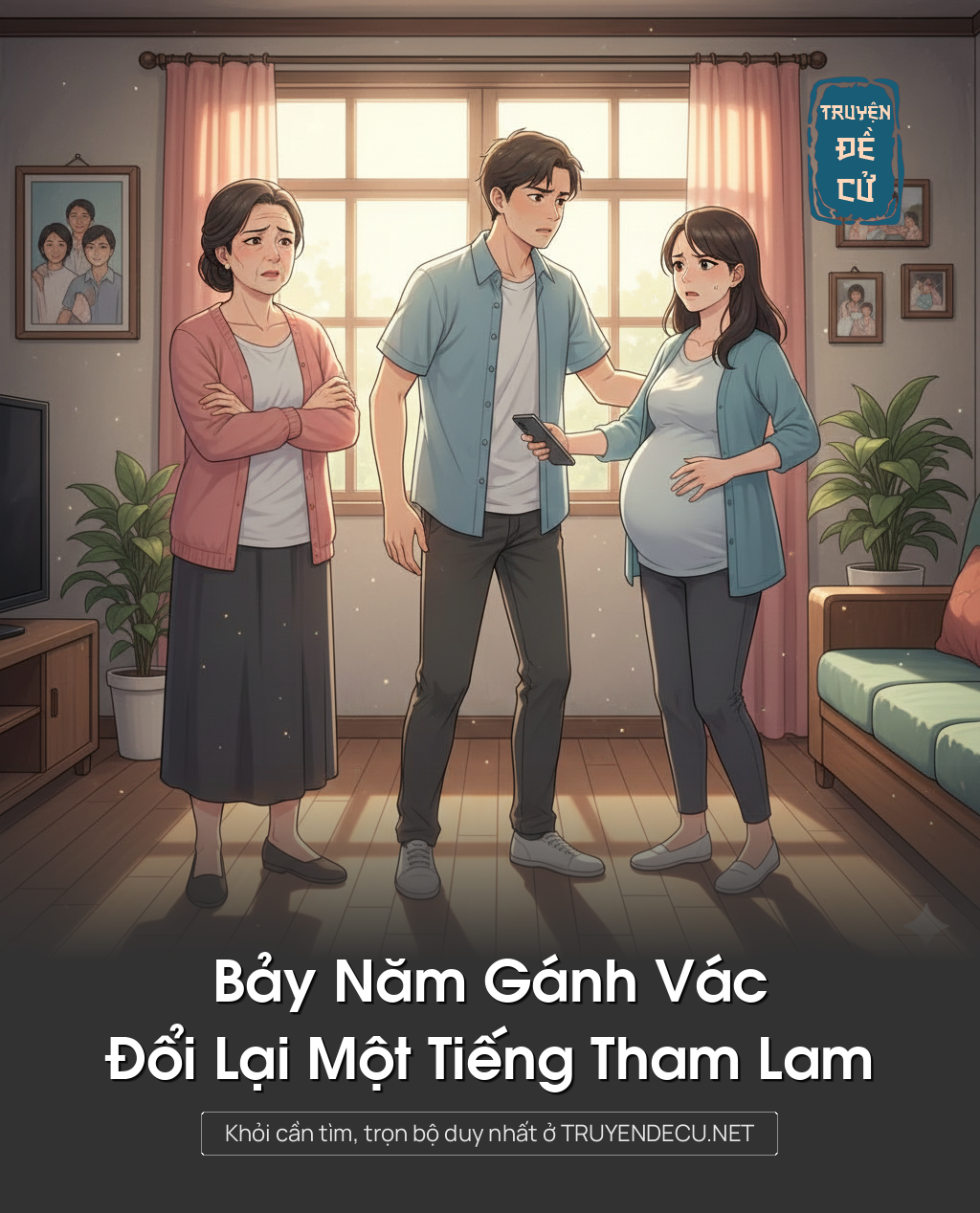 
                            Bảy Năm Gánh Vác, Đổi Lại Một Tiếng Tham Lam