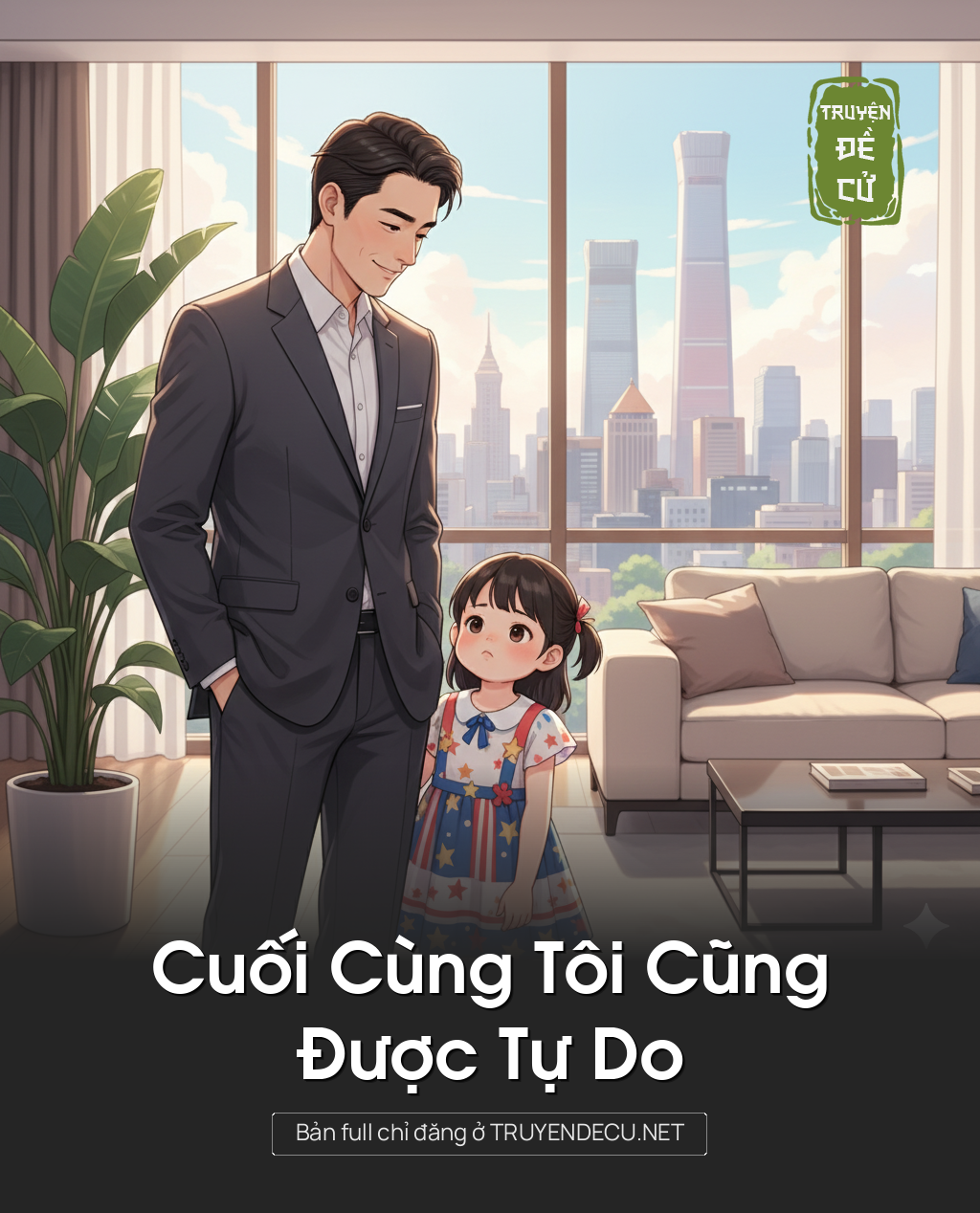
                            Cuối Cùng Tôi Cũng Được Tự Do