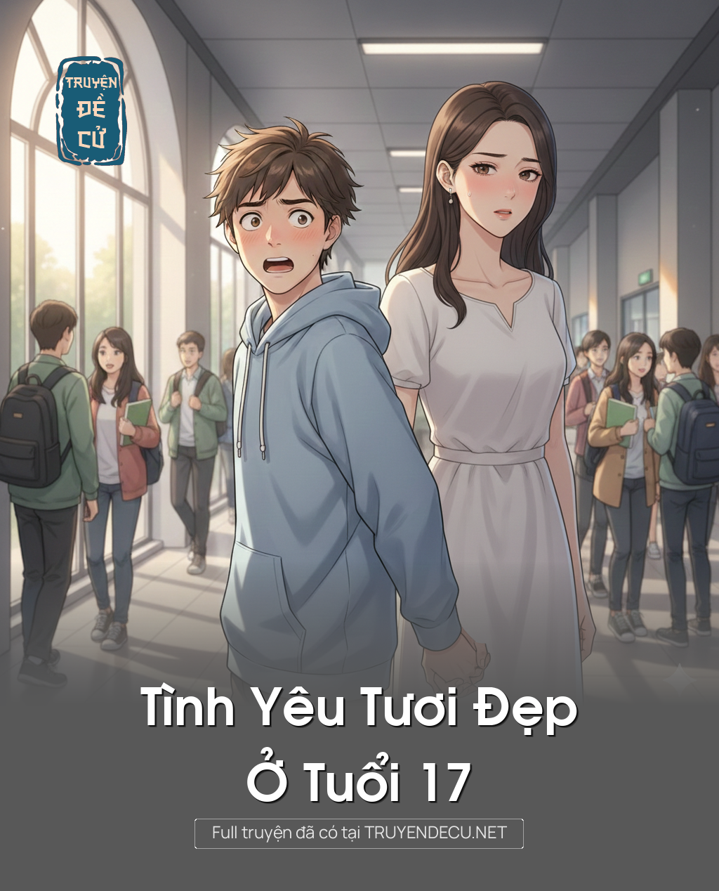 
                            Tình Yêu Tươi Đẹp Ở Tuổi 17