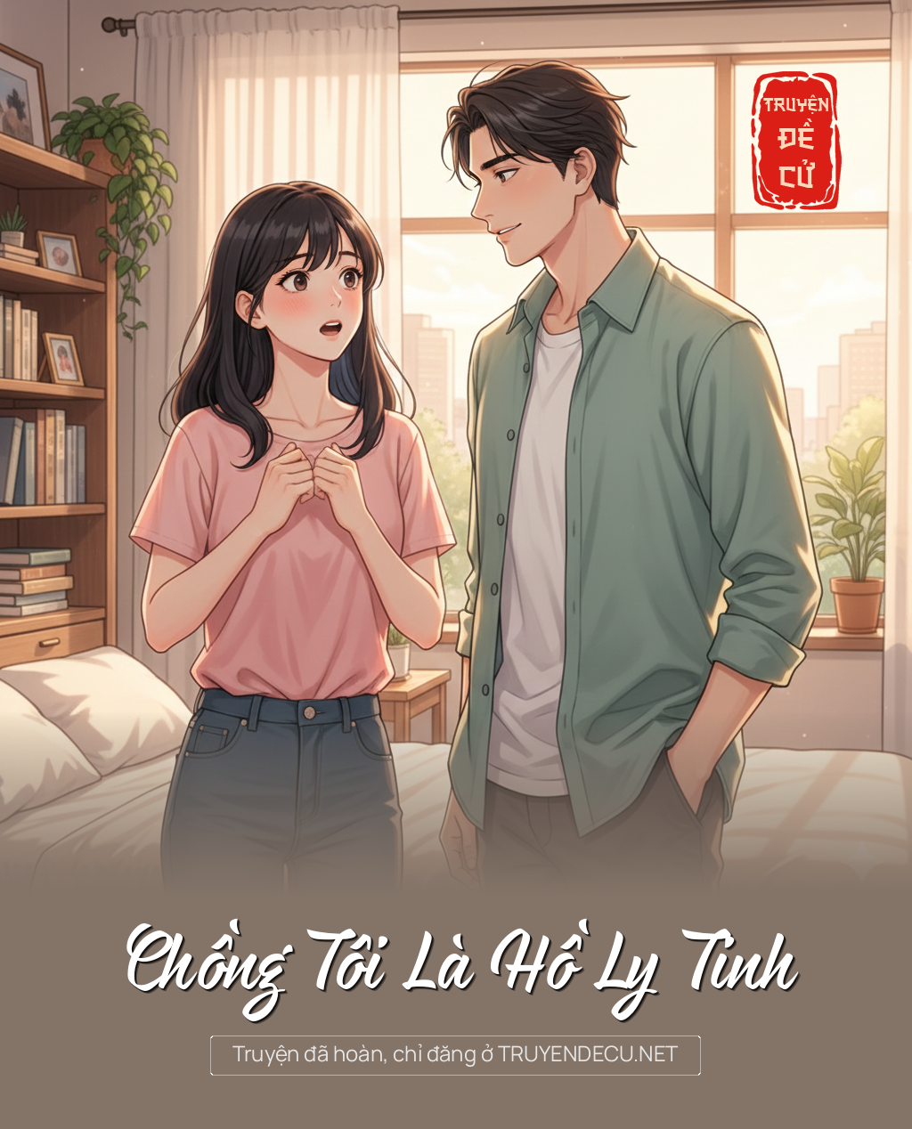 
                            Chồng Tôi Là Hồ Ly Tinh
