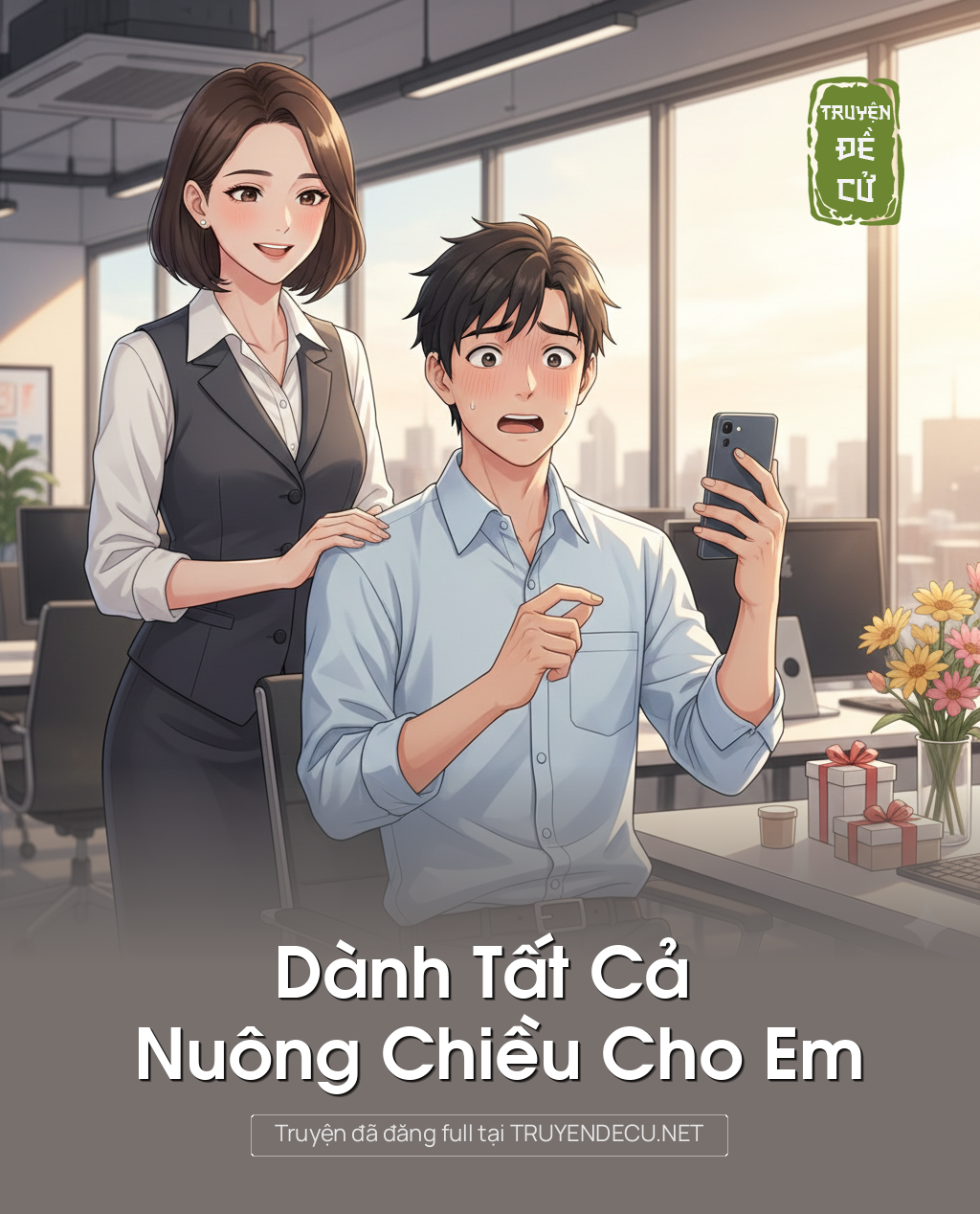 
                            Dành Tất Cả Nuông Chiều Cho Em