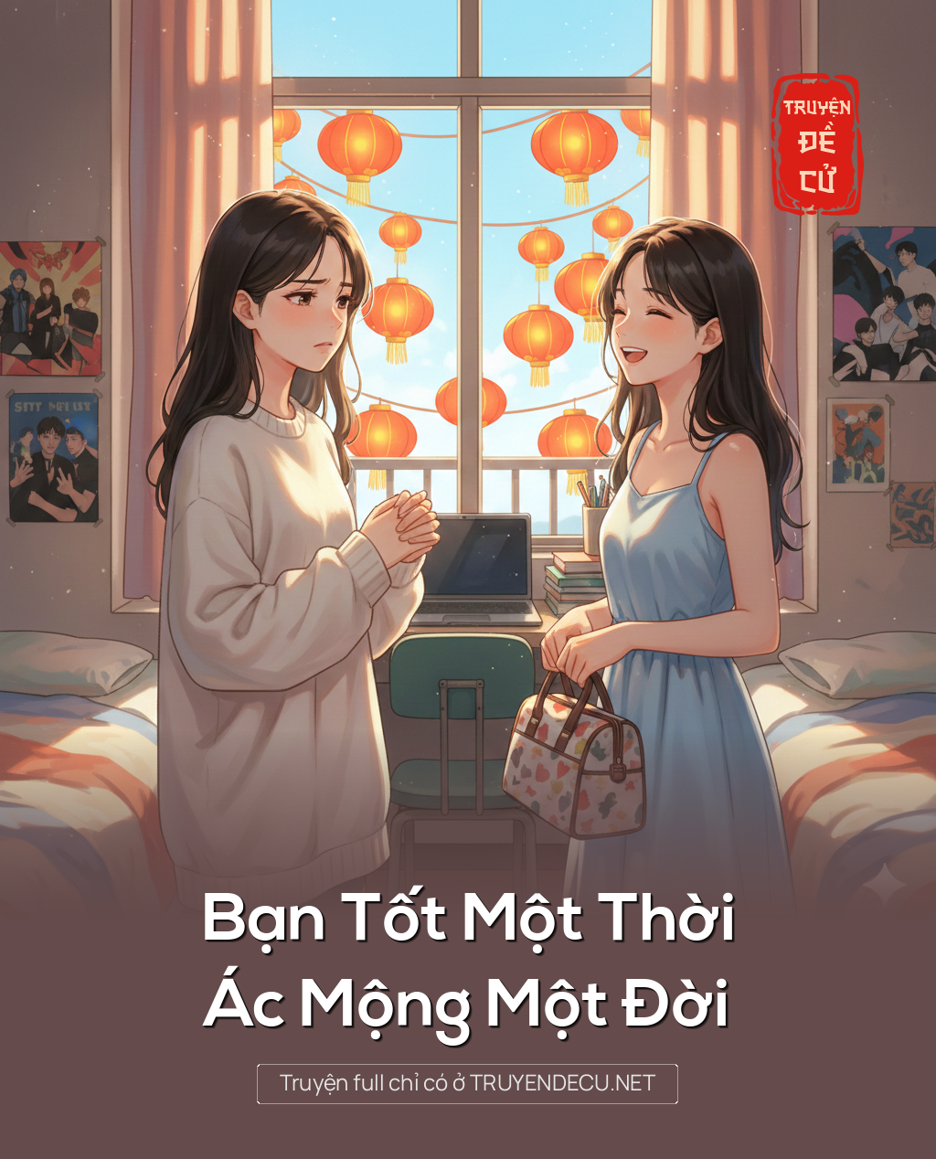 
                            Bạn Tốt Một Thời, Ác Mộng Một Đời