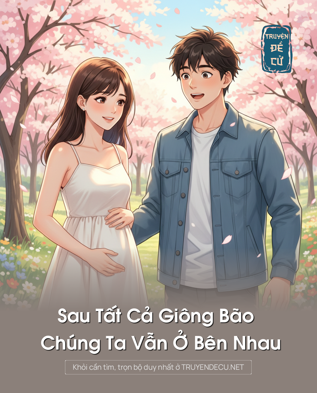 
                            Sau Tất Cả Giông Bão Chúng Ta Vẫn Ở Bên Nhau