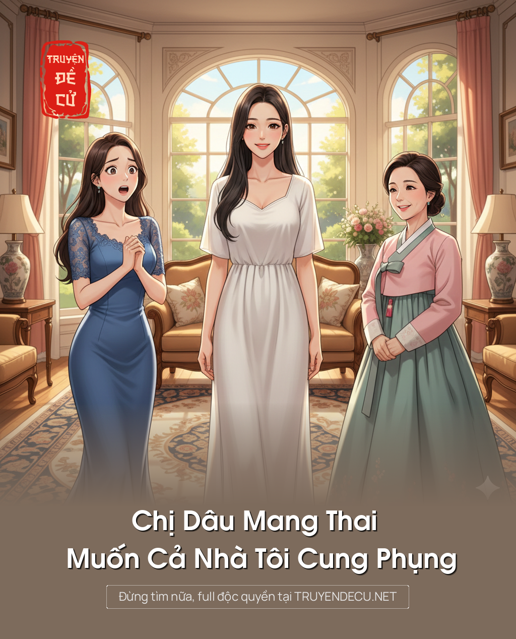 
                            Chị Dâu Mang Thai Muốn Cả Nhà Tôi Cung Phụng