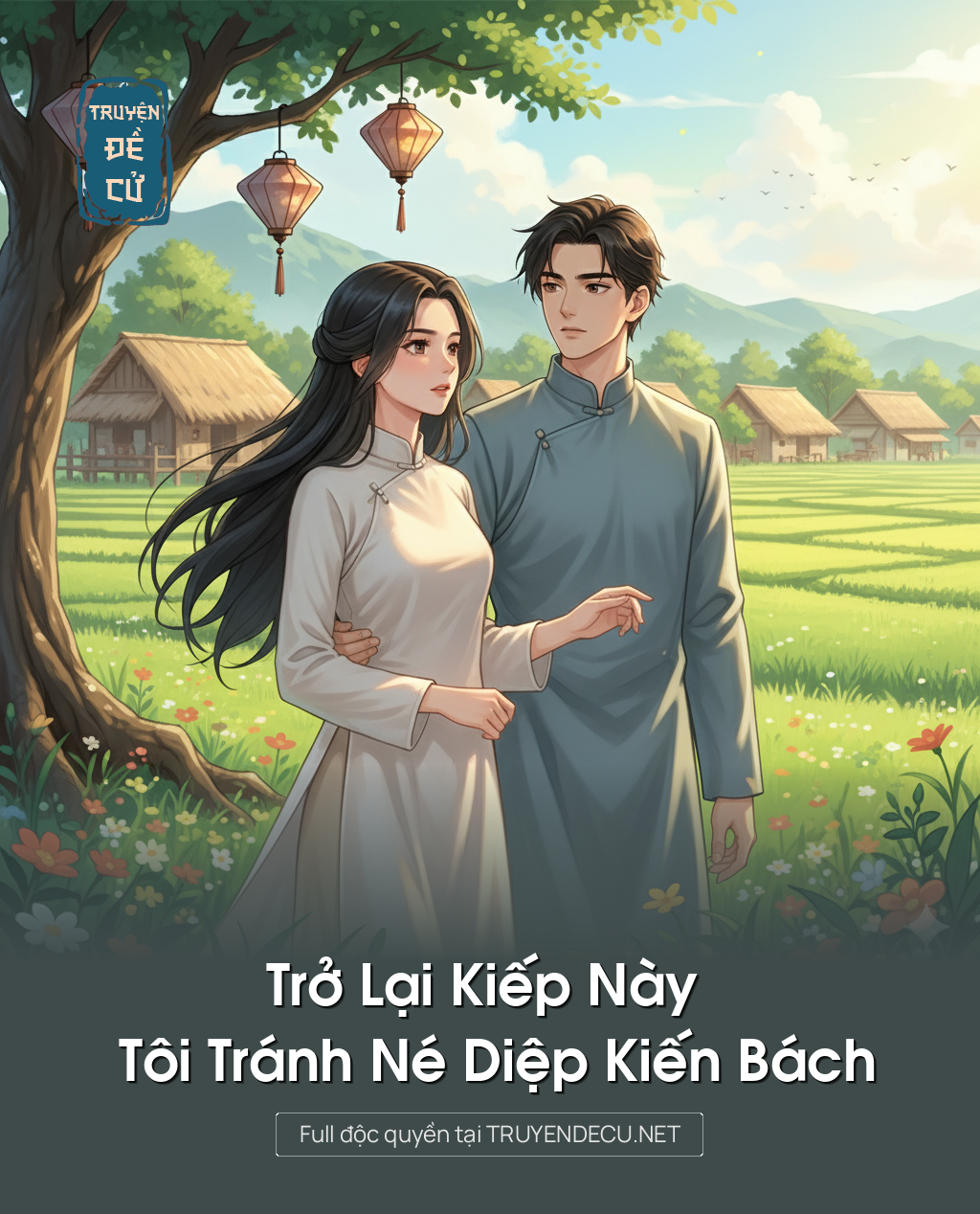 
                            Trở Lại Kiếp Này Tôi Tránh Né Diệp Kiến Bách
