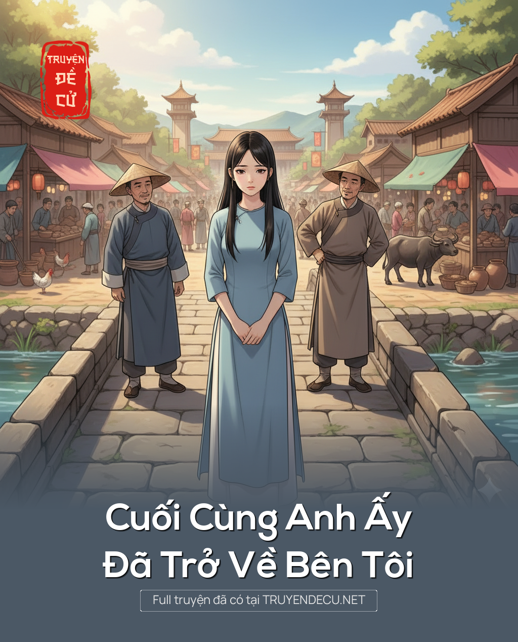 
                            Cuối Cùng Anh Ấy Đã Trở Về Bên Tôi