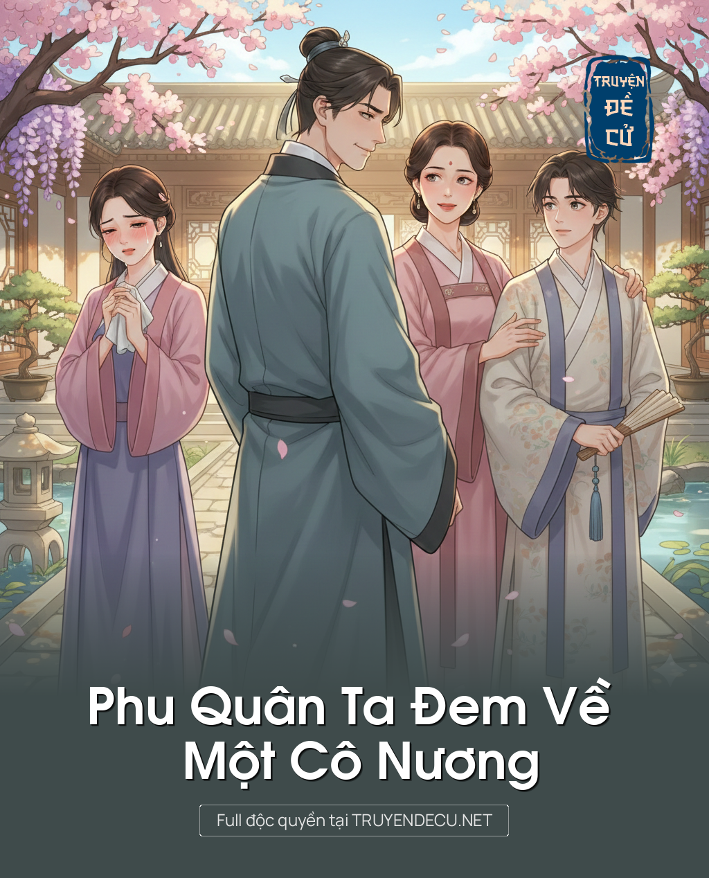 
                            Phu Quân Ta Đem Về Một Cô Nương