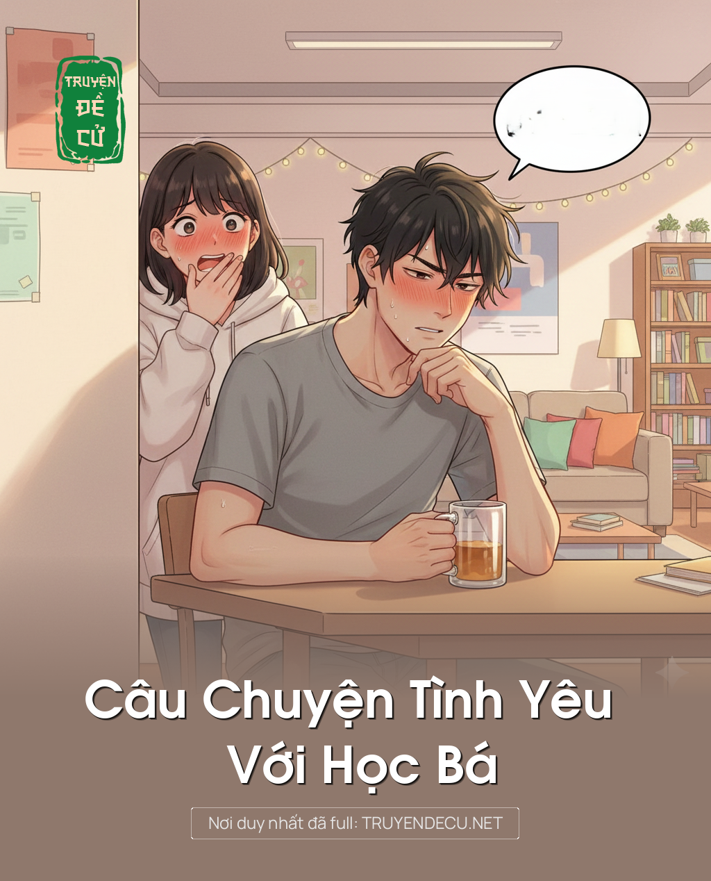 
                            Câu Chuyện Tình Yêu Với Học Bá