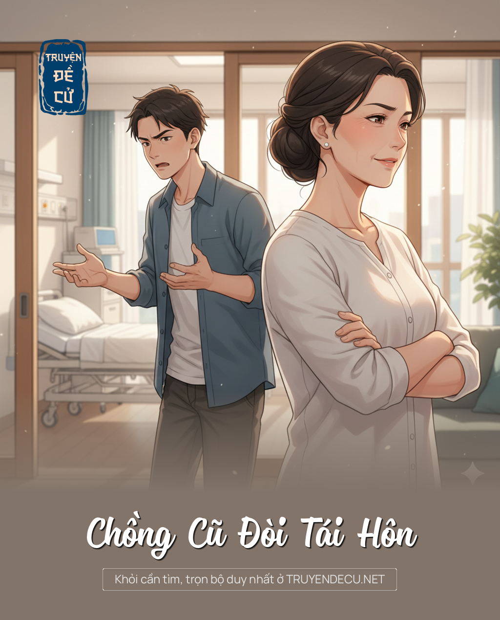 
                            Chồng Cũ Đòi Tái Hôn