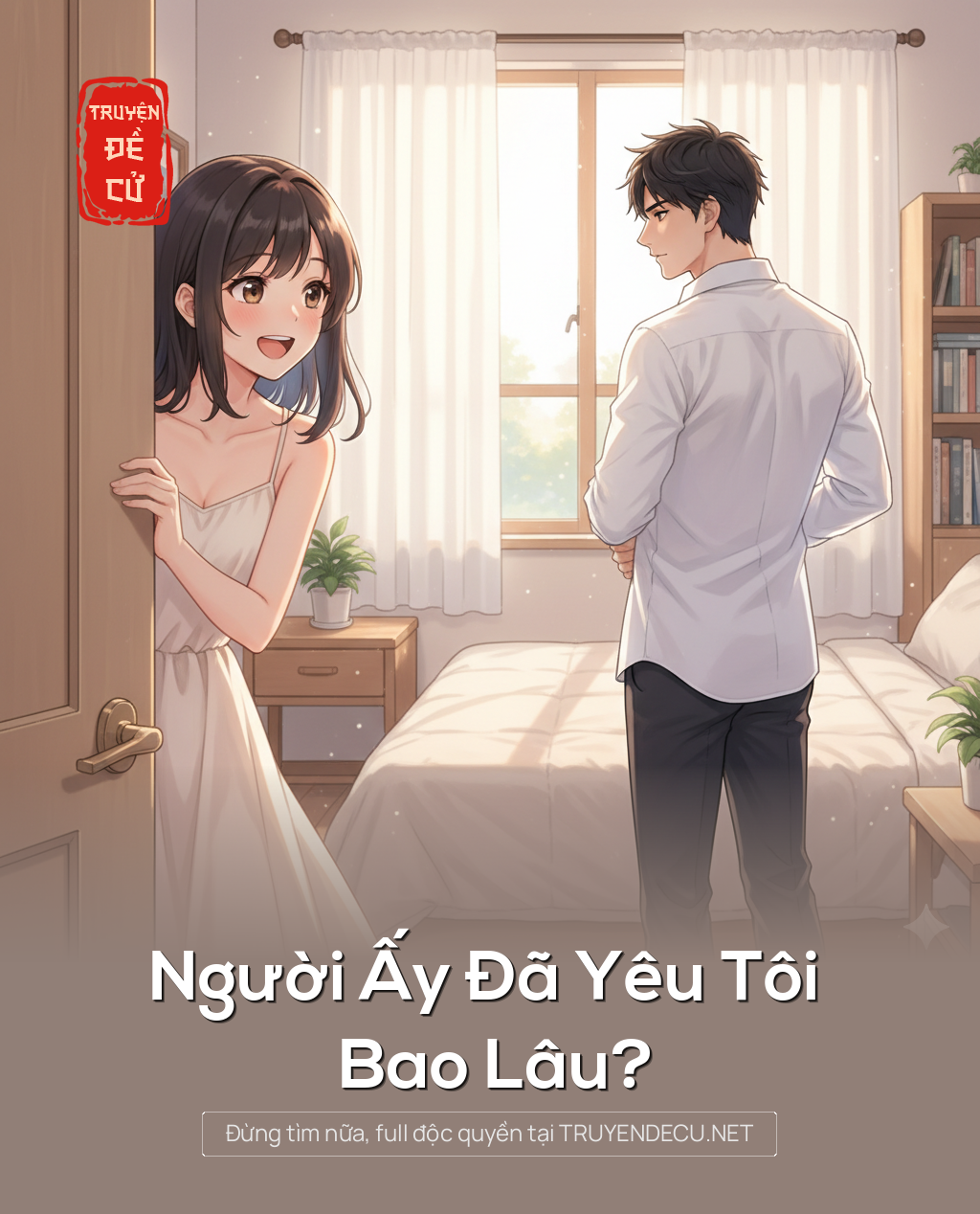 
                            Người Ấy Đã Yêu Tôi Bao Lâu?