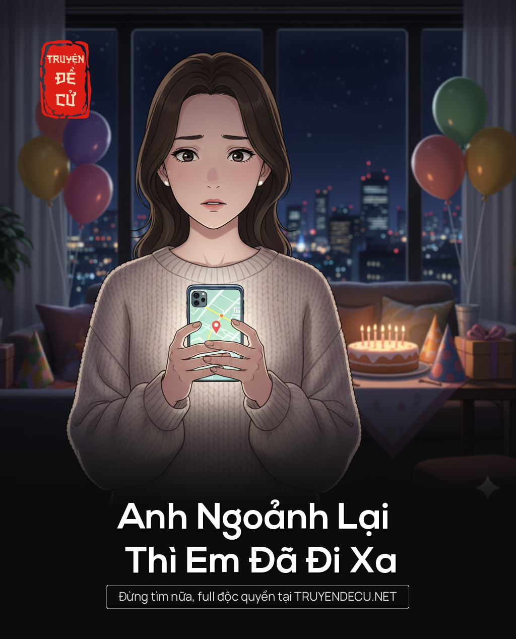 
                            Anh Ngoảnh Lại Thì Em Đã Đi Xa