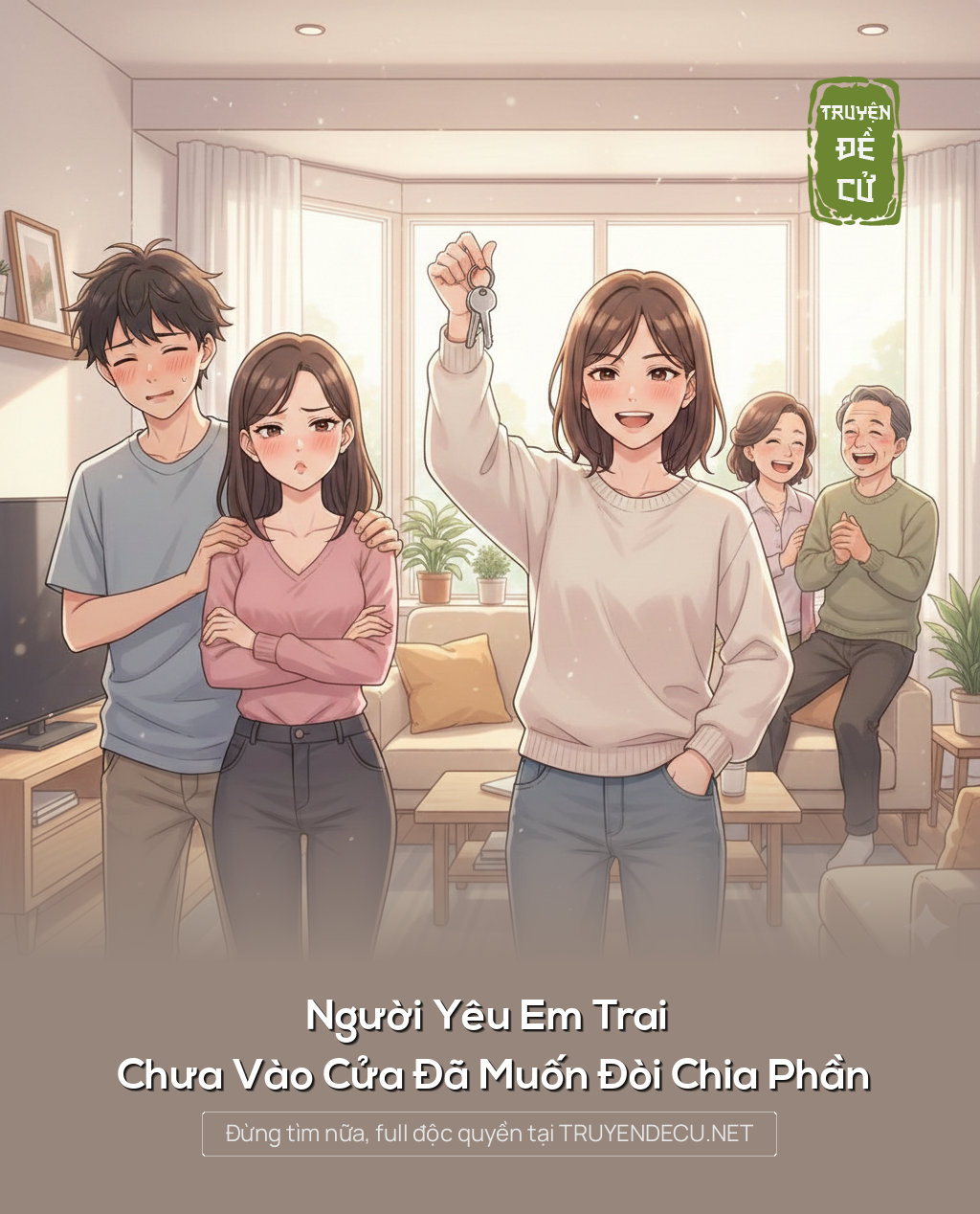 
                            Người Yêu Em Trai Chưa Vào Cửa Đã Muốn Đòi Chia Phần
