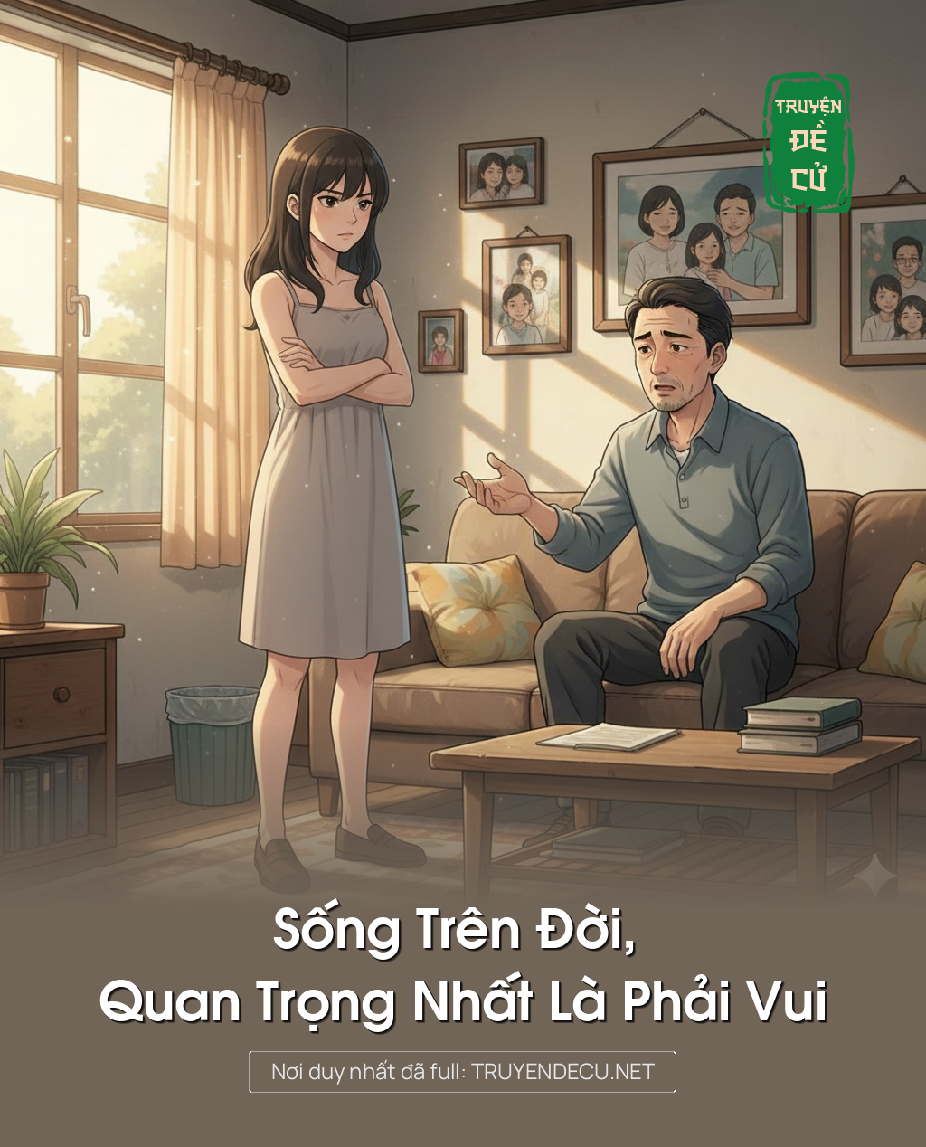 
                            Sống Trên Đời, Quan Trọng Nhất Là Phải Vui