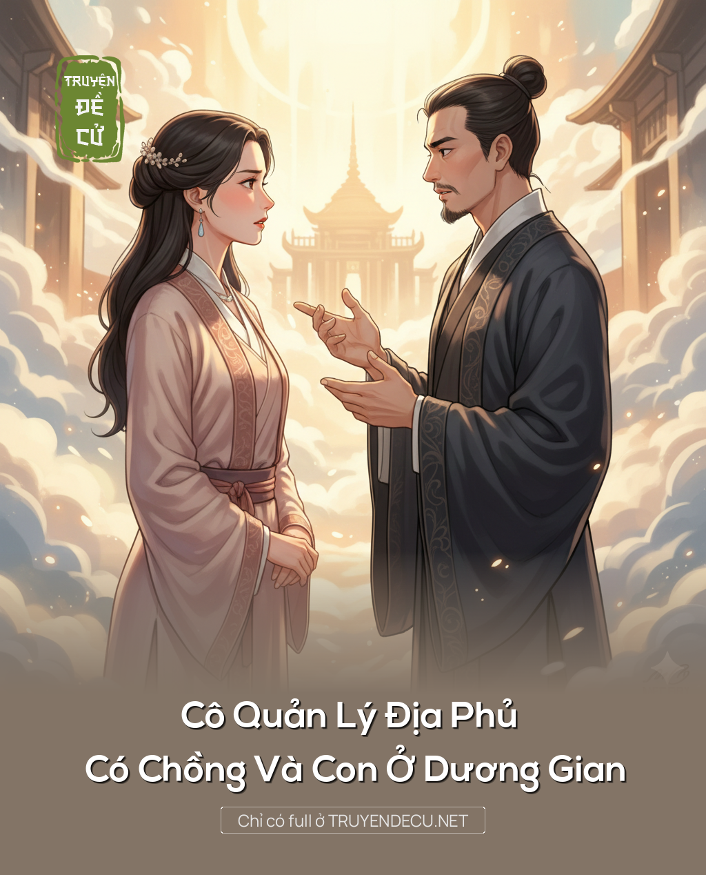 
                            Cô Quản Lý Địa Phủ Có Chồng Và Con Ở Dương Gian