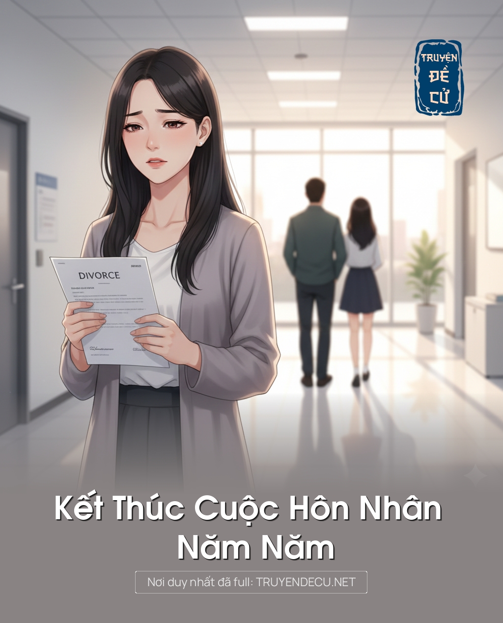 
                            Kết Thúc Cuộc Hôn Nhân Năm Năm