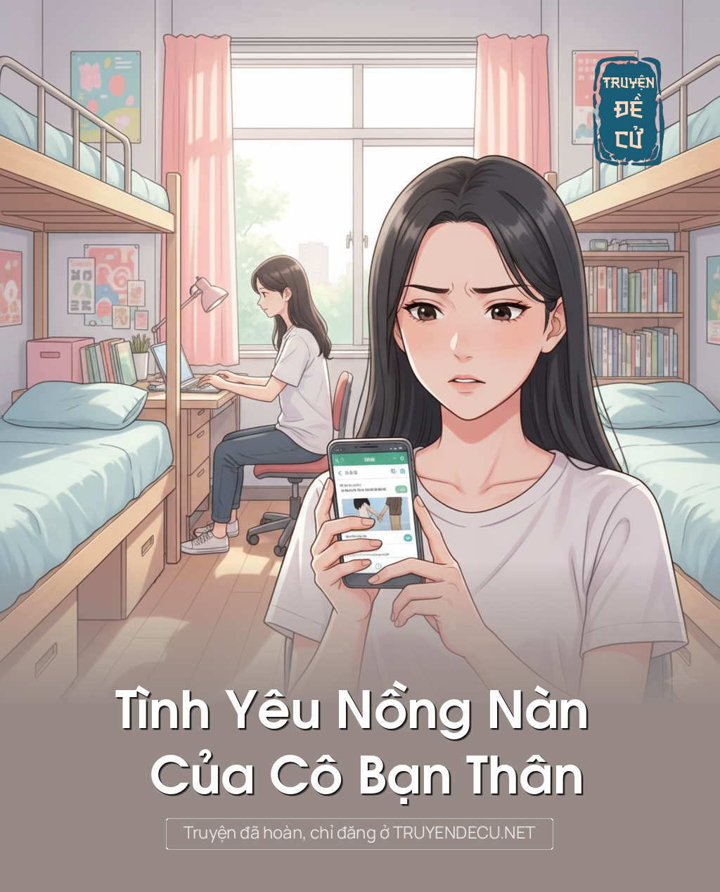 
                            Tình Yêu Nồng Nàn Của Cô Bạn Thân