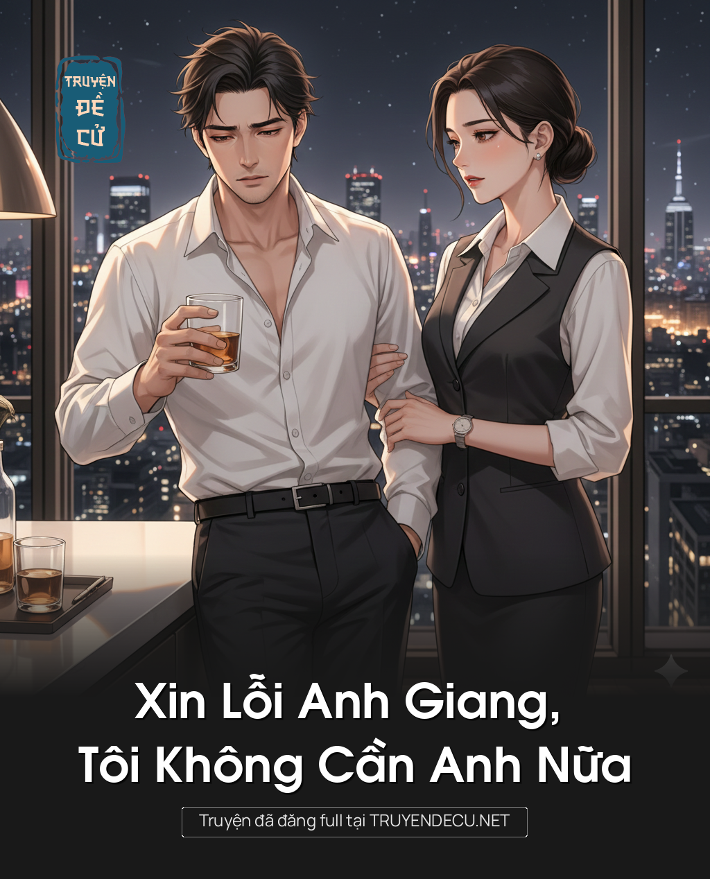 
                            Xin Lỗi Anh Giang, Tôi Không Cần Anh Nữa