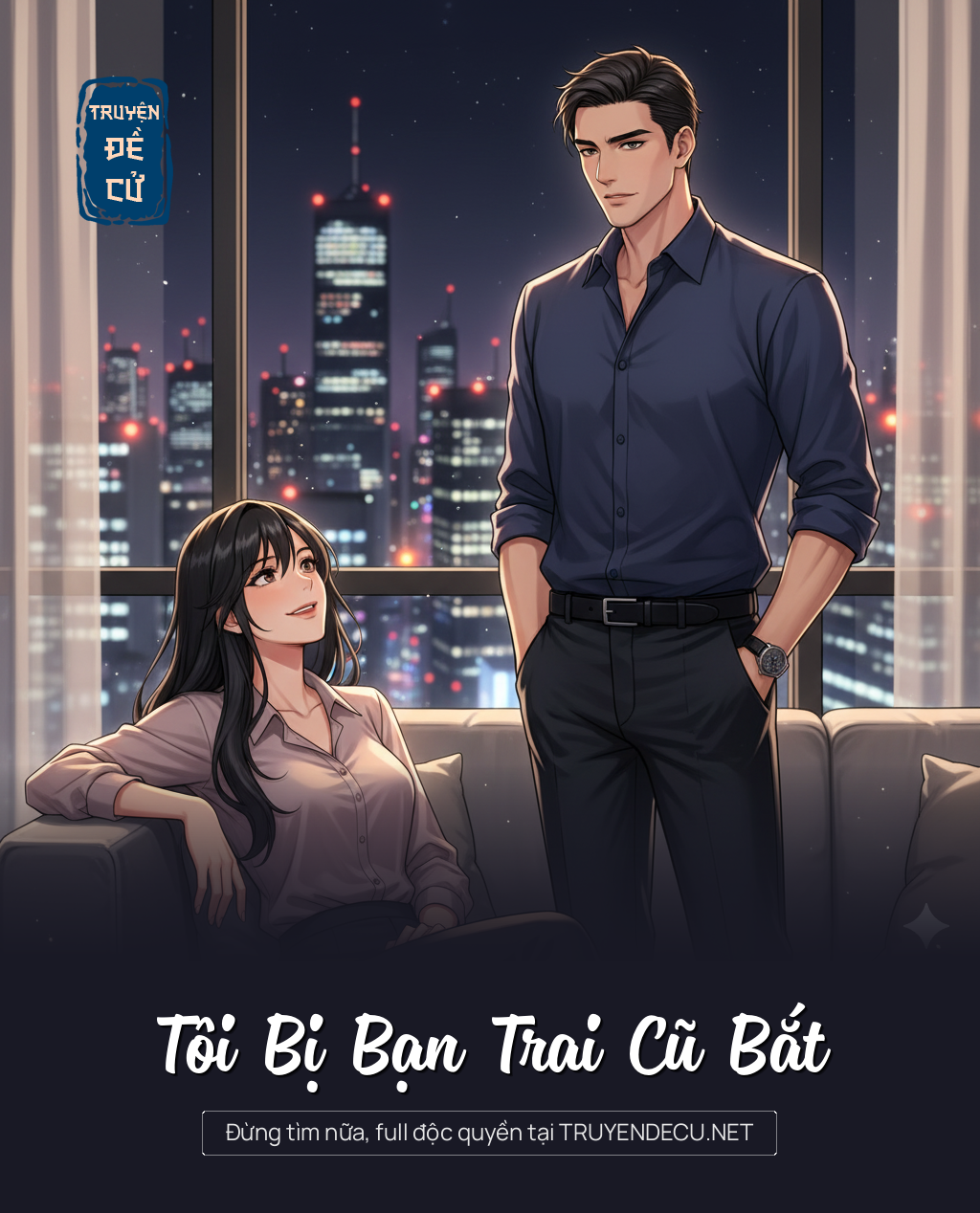 
                            Tôi Bị Bạn Trai Cũ Bắt