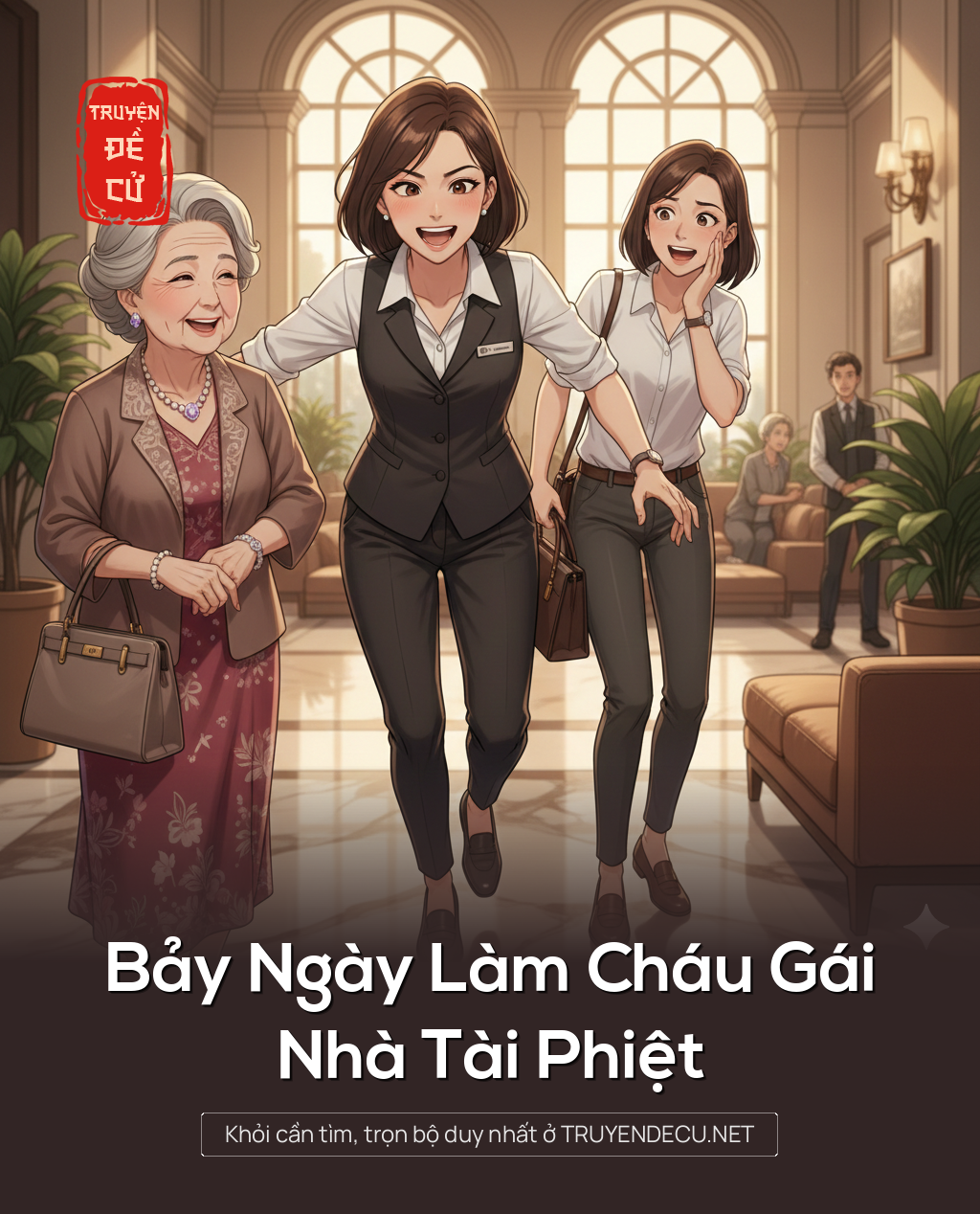
                            Bảy Ngày Làm Cháu Gái Nhà Tài Phiệt