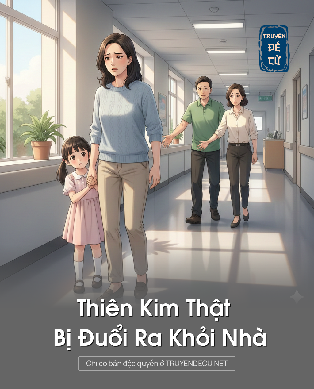 
                            Thiên Kim Thật Bị Đuổi Ra Khỏi Nhà