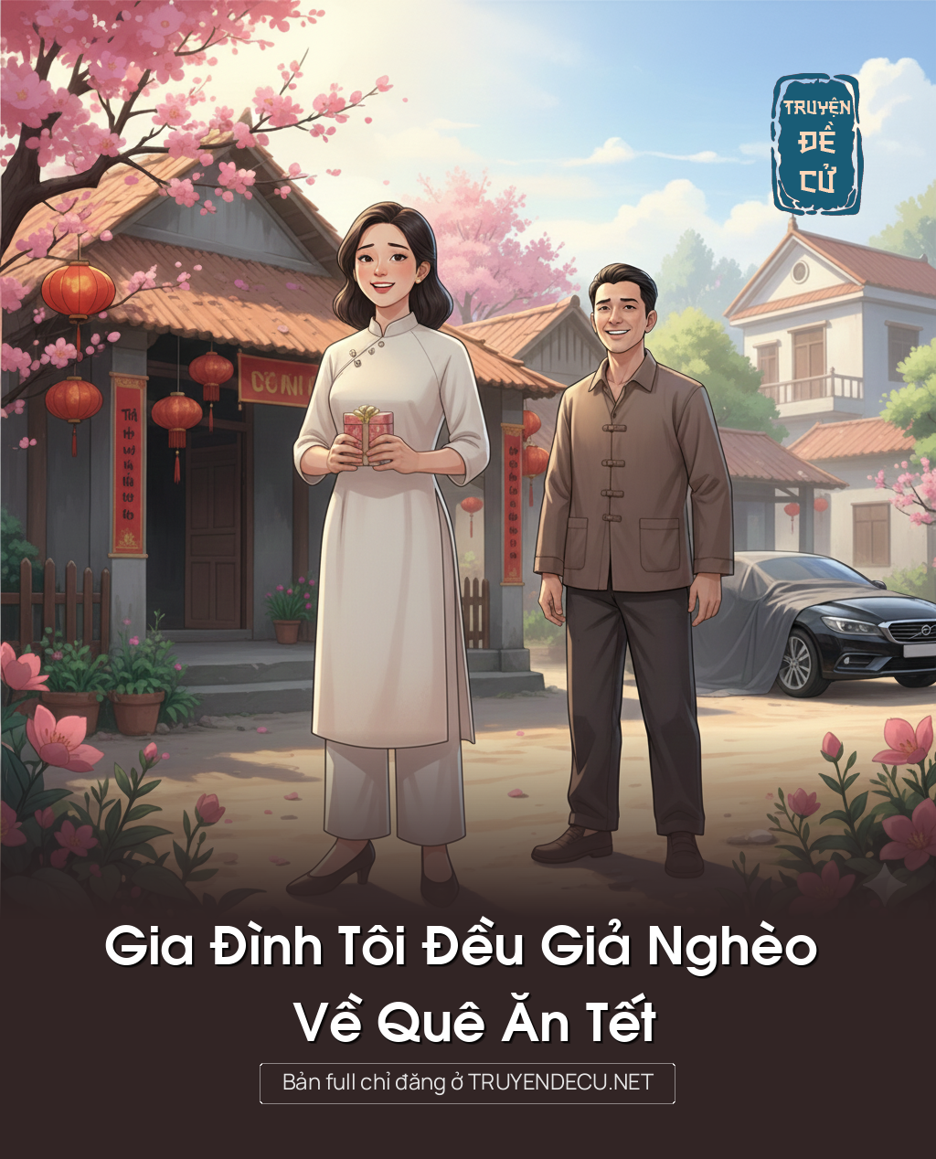 
                            Gia Đình Tôi Đều Giả Nghèo Về Quê Ăn Tết