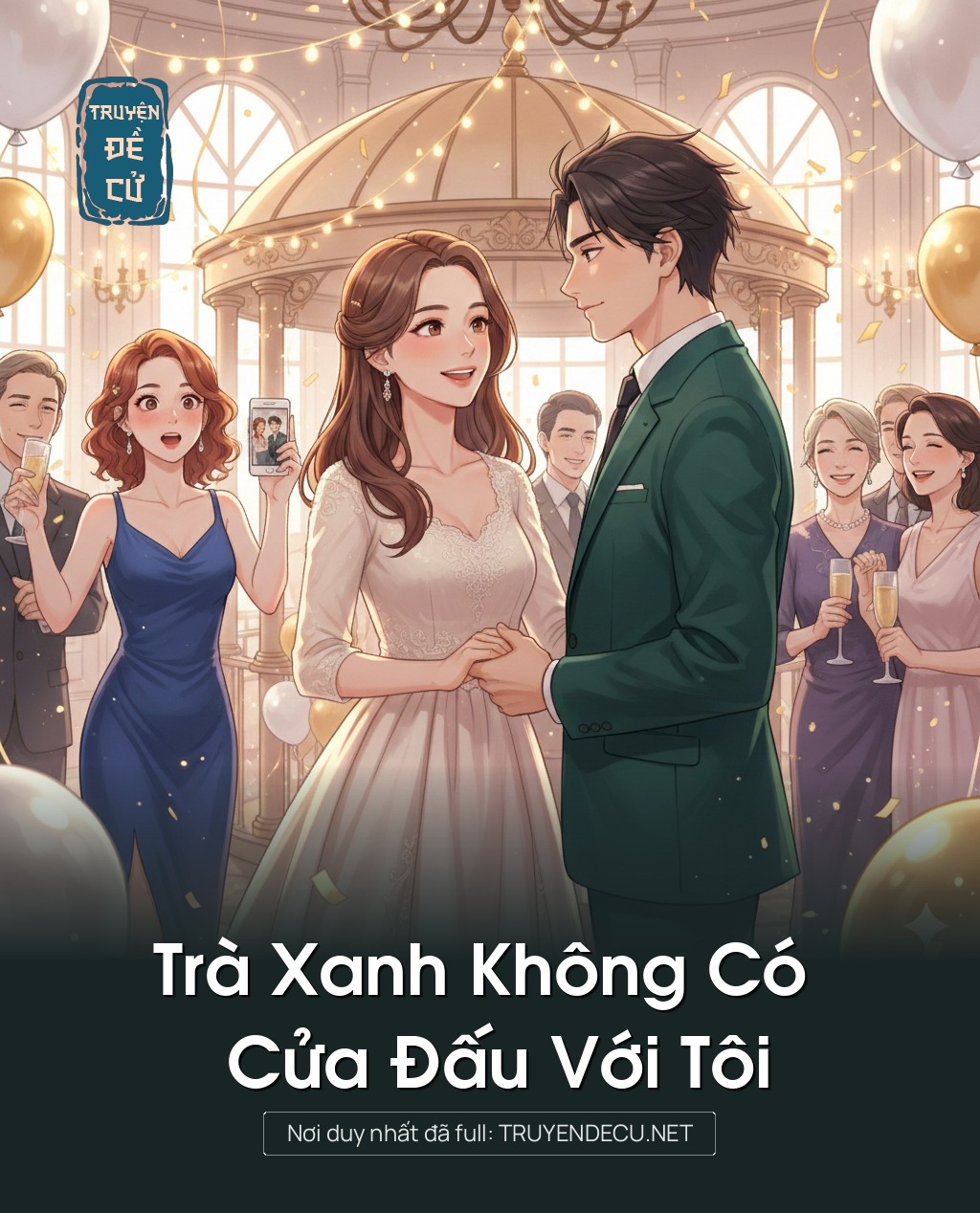 
                            Trà Xanh Không Có Cửa Đấu Với Tôi