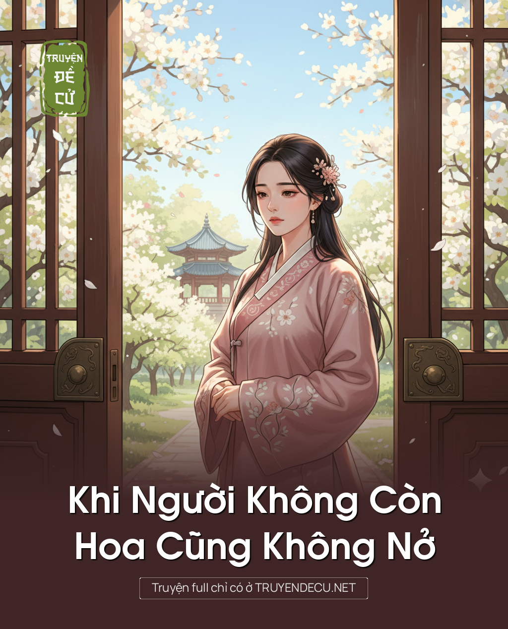
                            Khi Người Không Còn, Hoa Cũng Không Nở