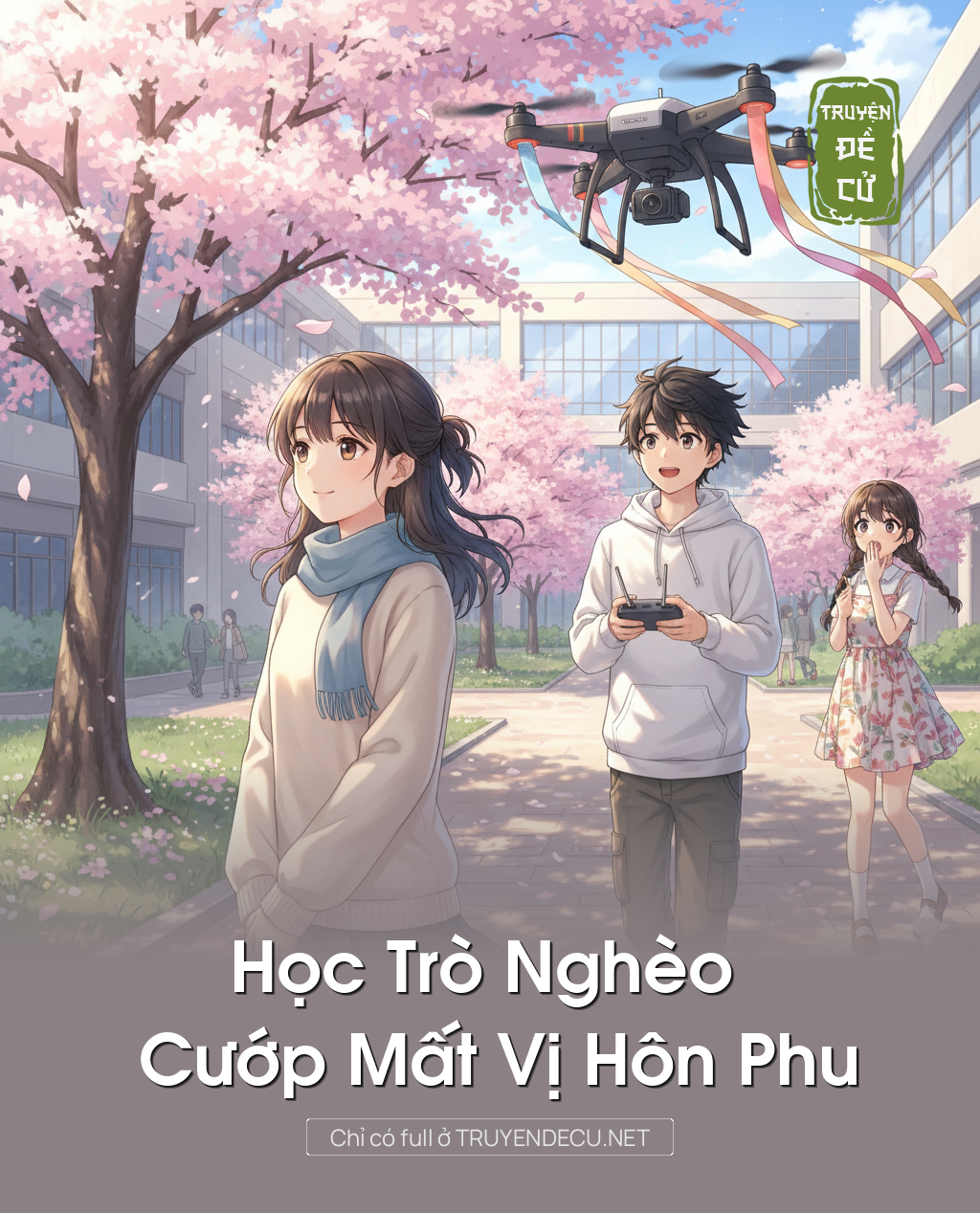 
                            Học Trò Nghèo Cướp Mất Vị Hôn Phu