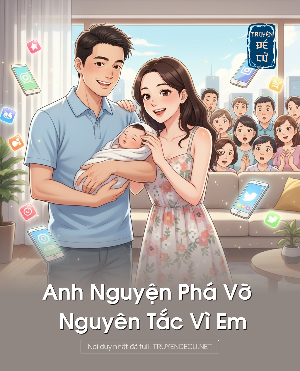 
                            Anh Nguyện Phá Vỡ Nguyên Tắc Vì Em