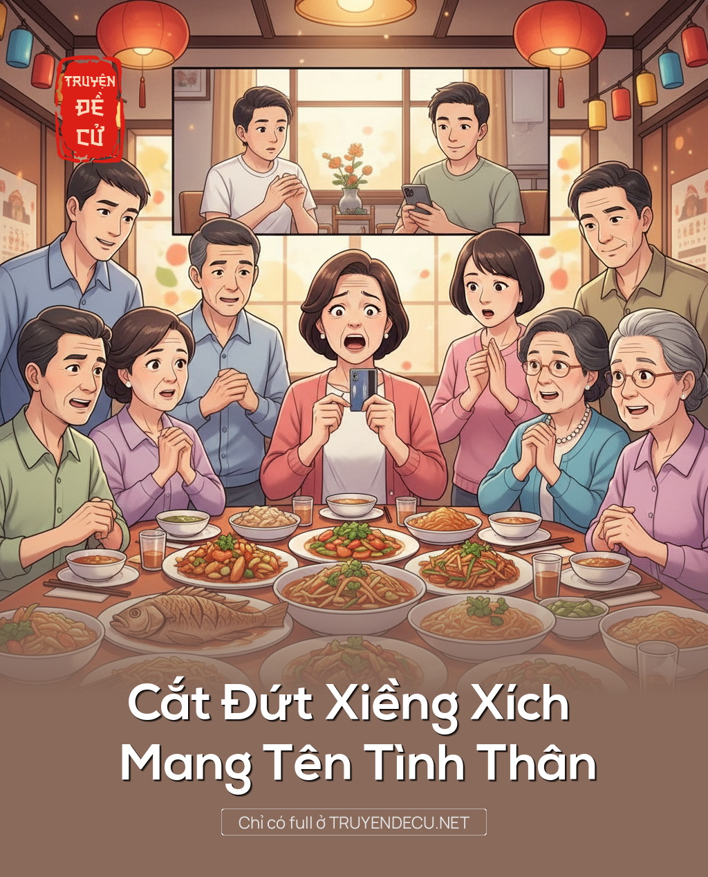 
                            Cắt Đứt Xiềng Xích Mang Tên Tình Thân