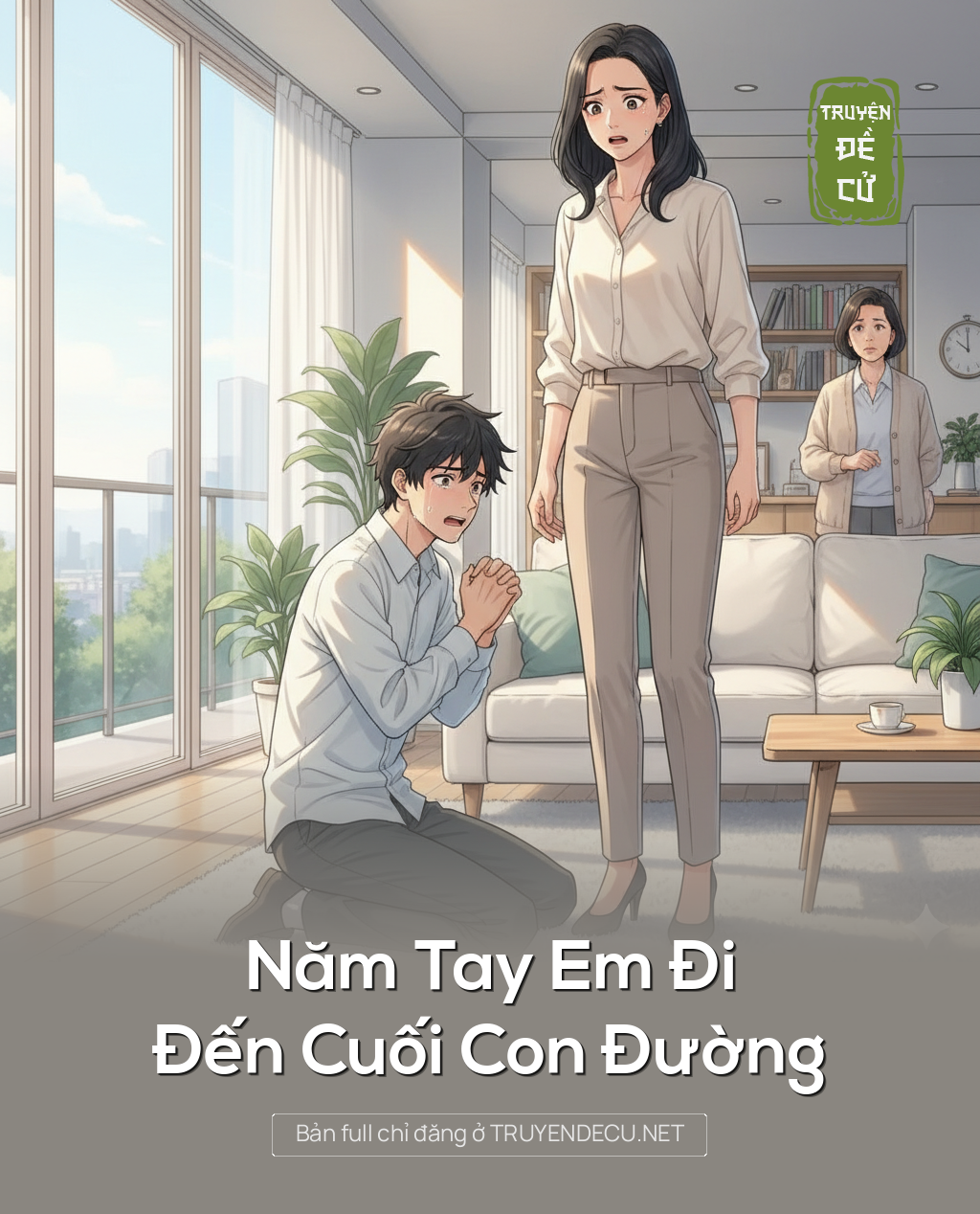 
                            Năm Tay Em Đi Đến Cuối Con Đường