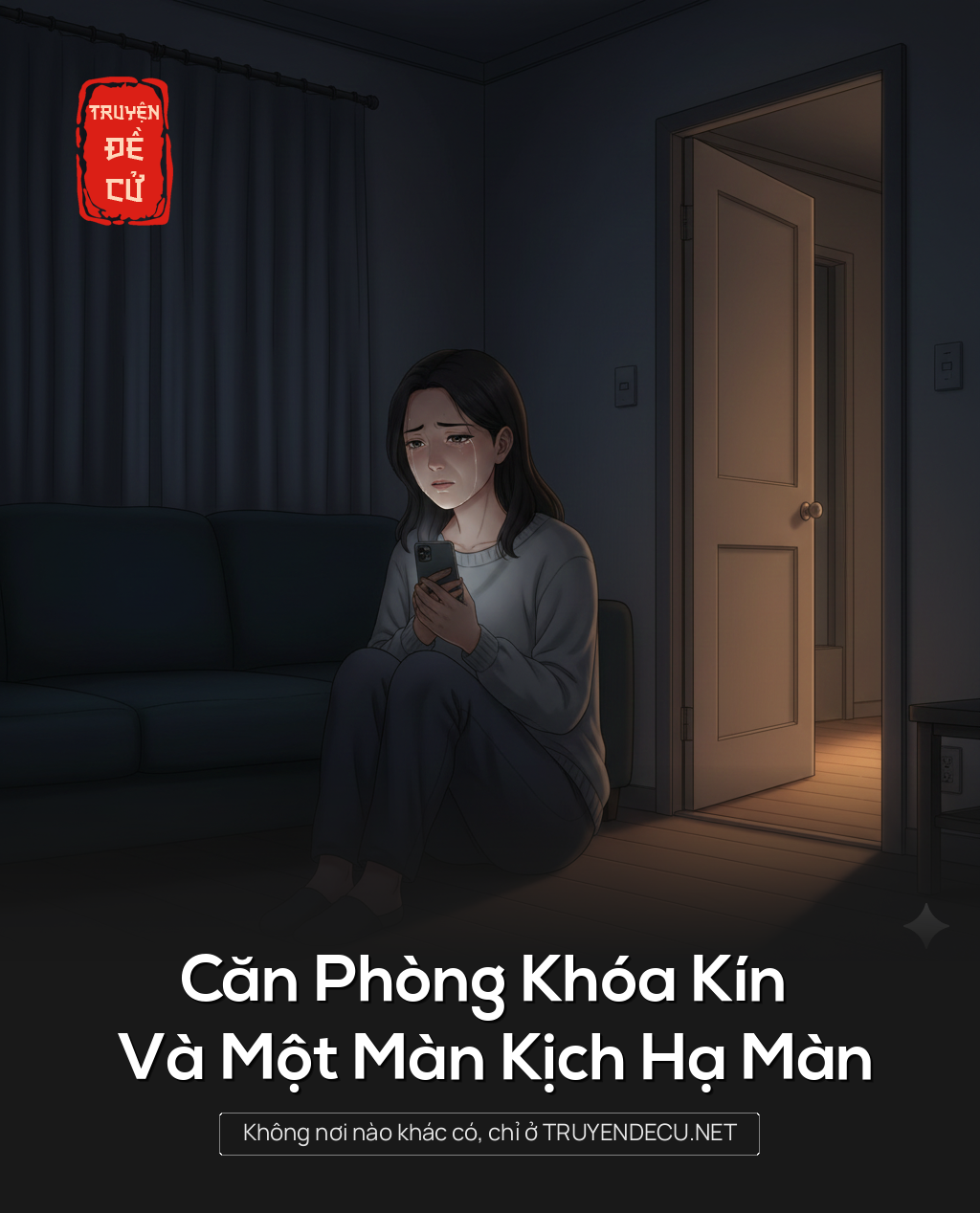 
                            Căn Phòng Khóa Kín Và Một Màn Kịch Hạ Màn