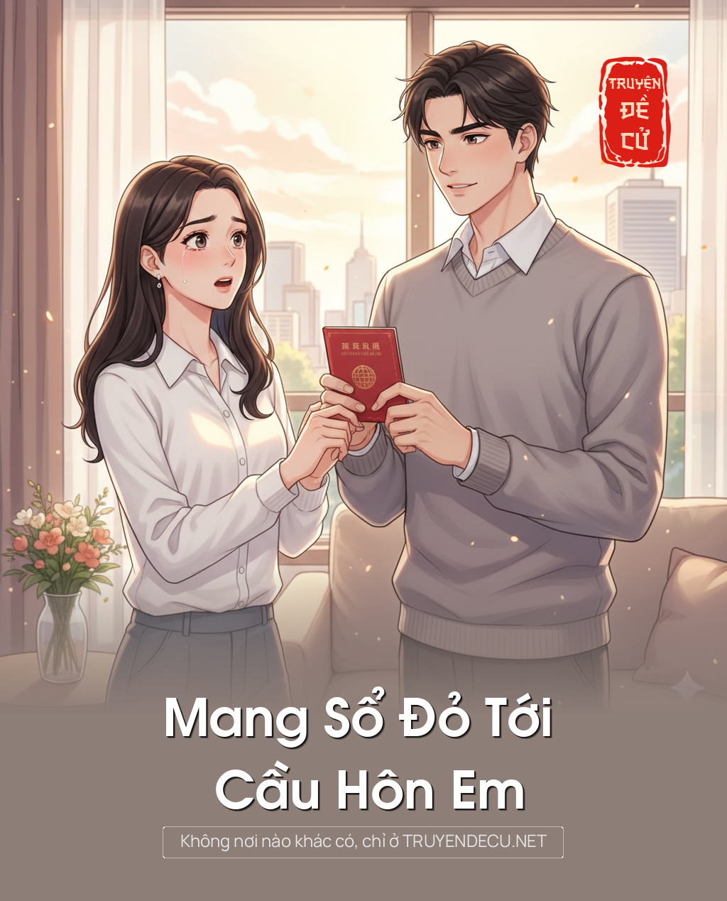 
                            Mang Sổ Đỏ Tới Cầu Hôn Em