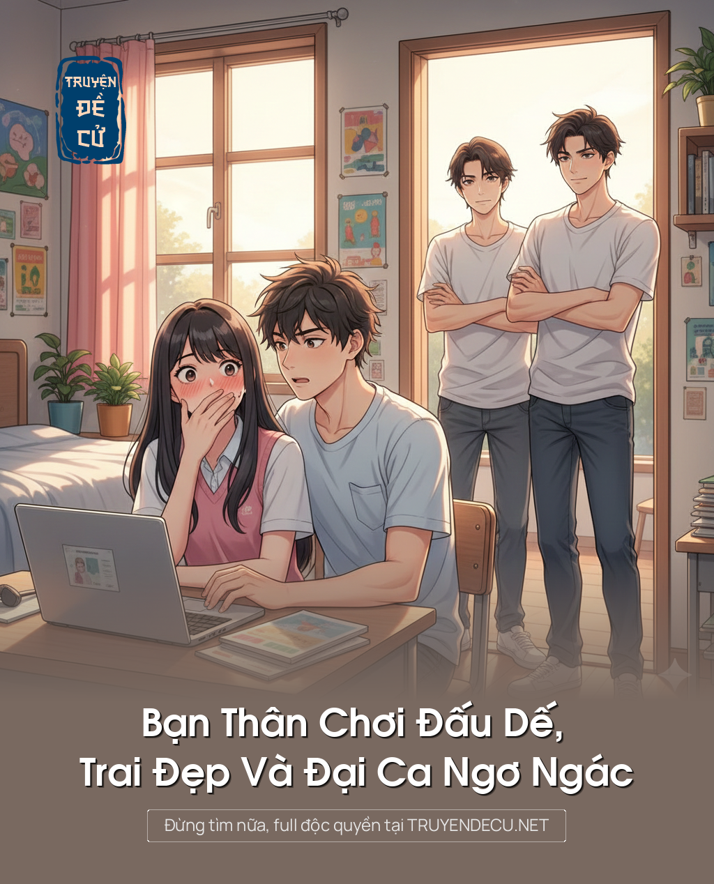 
                            Bạn Thân Chơi Đấu Dế, Trai Đẹp Và Đại Ca Ngơ Ngác