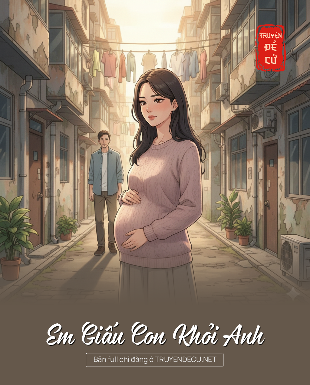 
                            Em Giấu Con Khỏi Anh